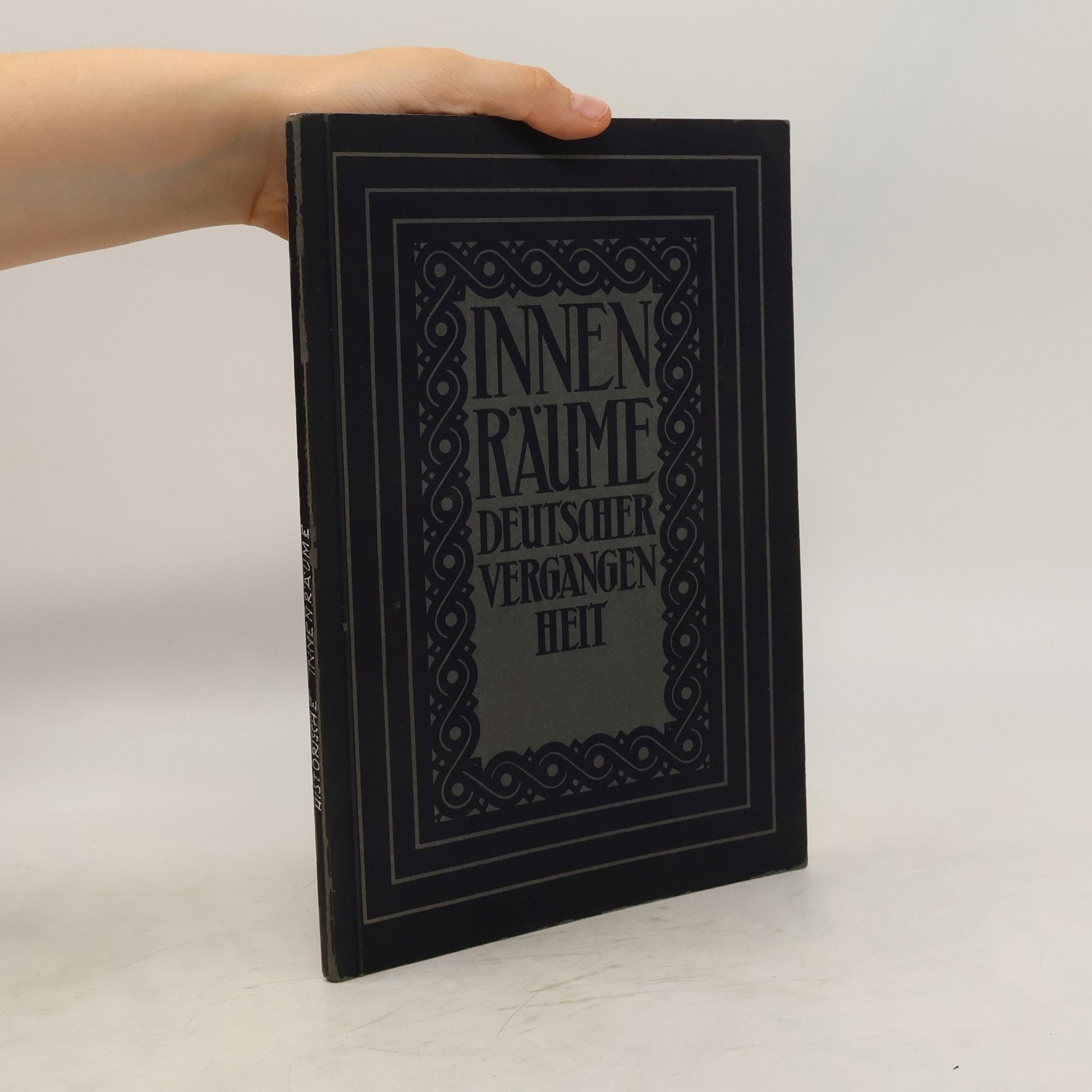 Autorenkollektiv Innenräume deutscher Vergangenheit
