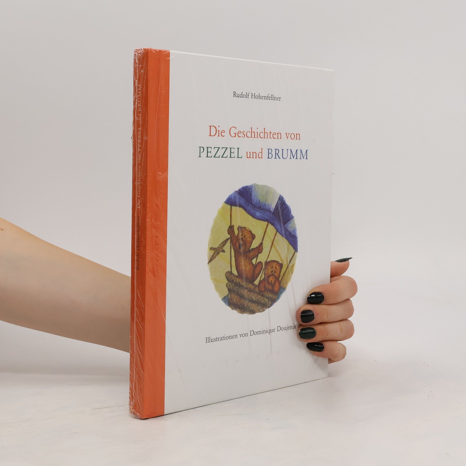 Rudolf Hohenfellner Die Geschichten von Pezzel und Brumm (+CD)
