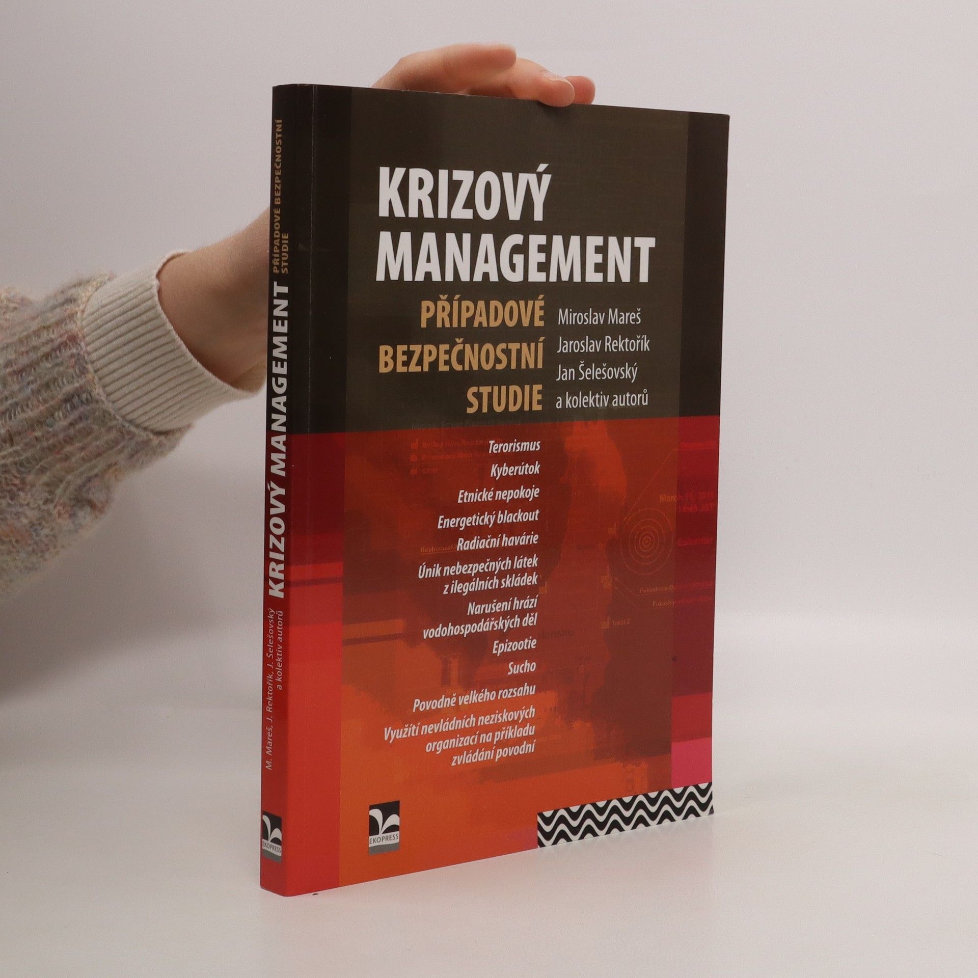 Miroslav Mareš Krizový management: případové bezpečnostní studie