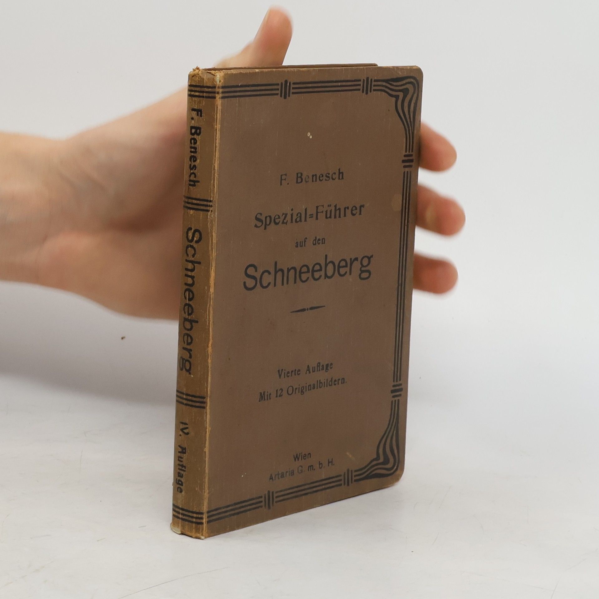 F. Benesch Spezial=Führer auf den Schneeberg