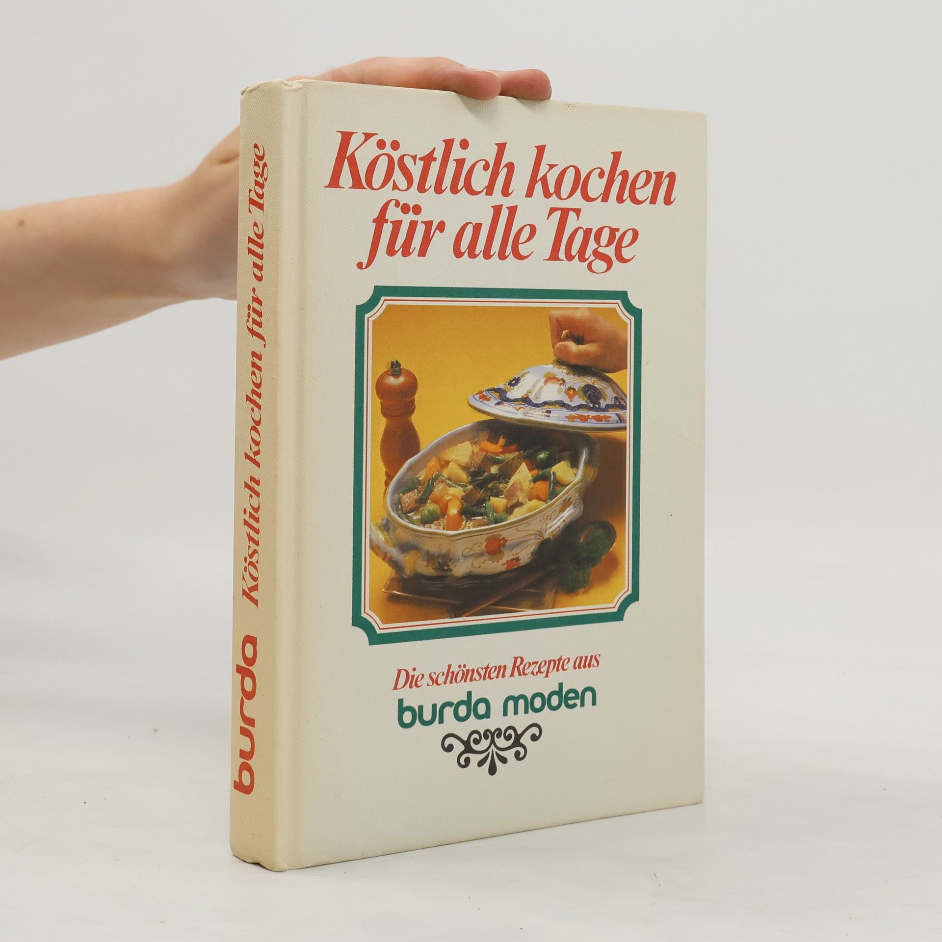 Autores varios Köstlich kochen für alle Tage