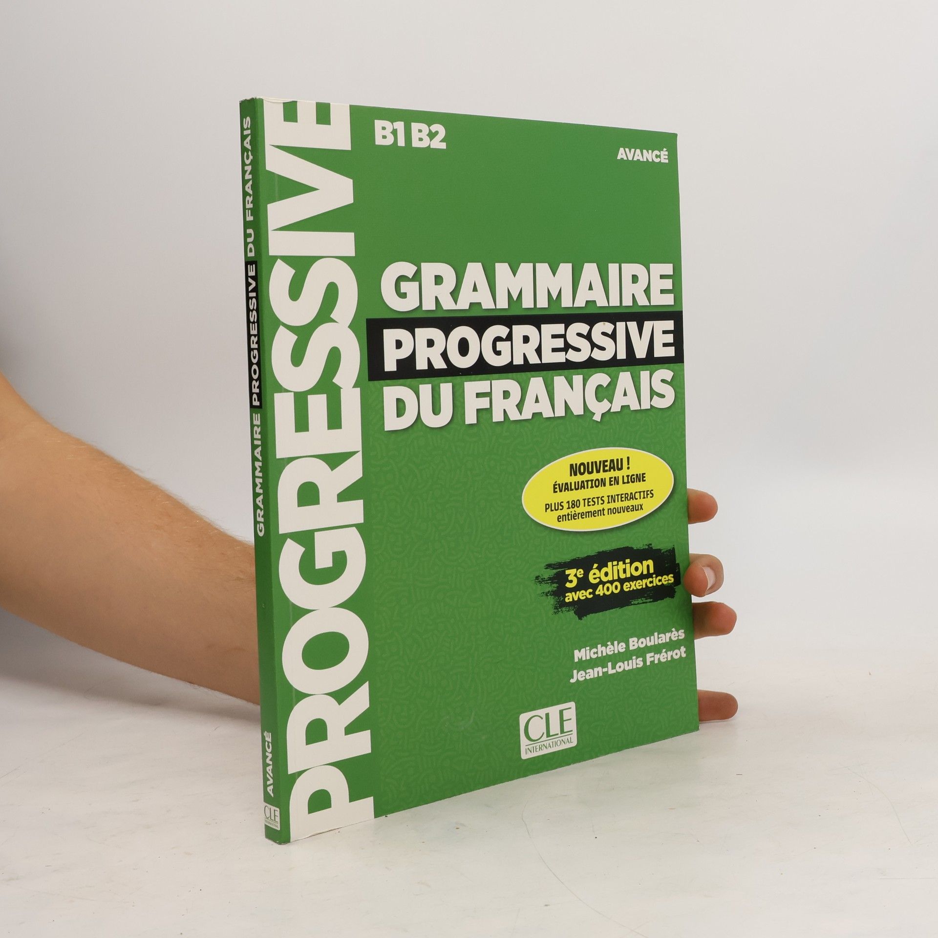 Jean-Louis Frérot Grammaire progressive du français. B1, B2 Avancé