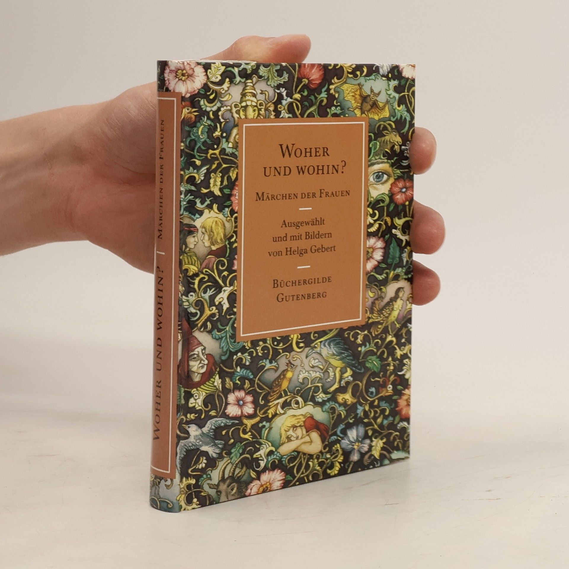 Autorenkollektiv Woher und wohin? Märchen der Frauen