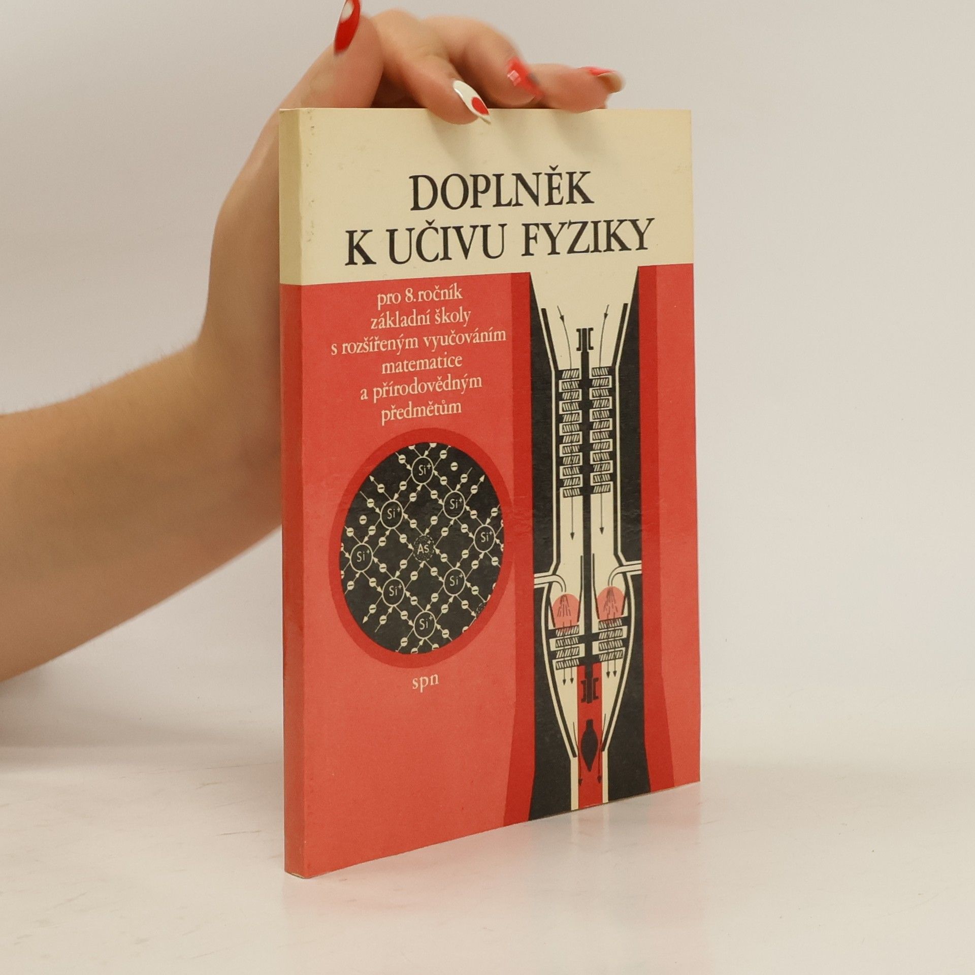 Oldřich Hlad Doplněk k učivu fyziky pro 8. ročník základní školy s rozšířeným vyučováním matematice a přírodovědným předmětům