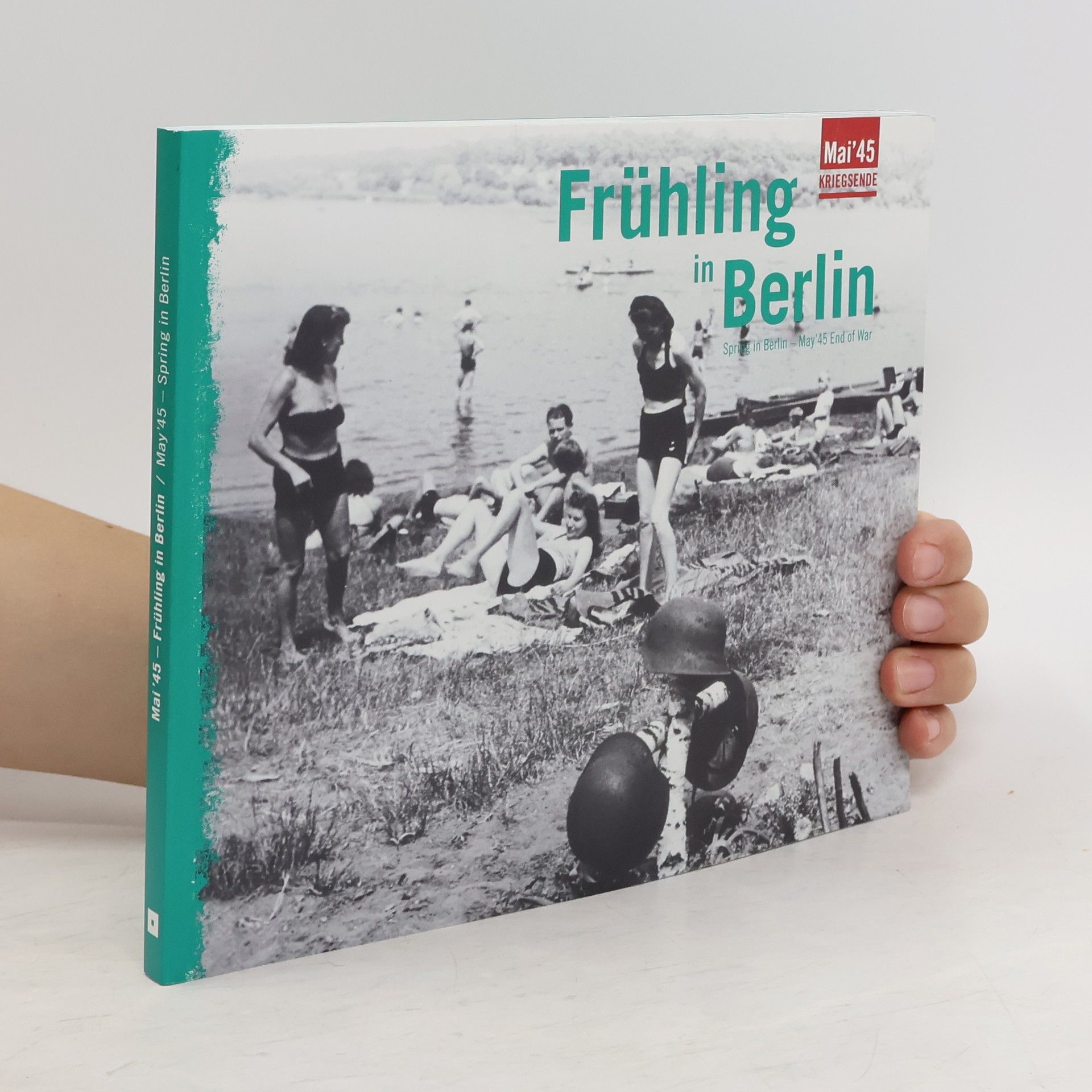 Collectif d'auteurs Frühling in Berlin Mai 45