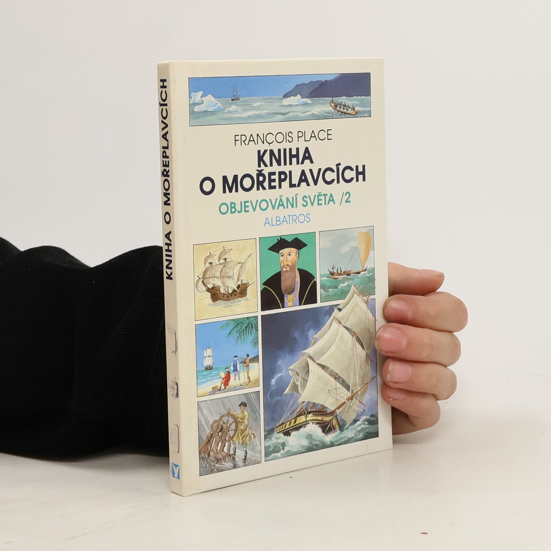 François Place Kniha o mořeplavcích - objevování světa 2