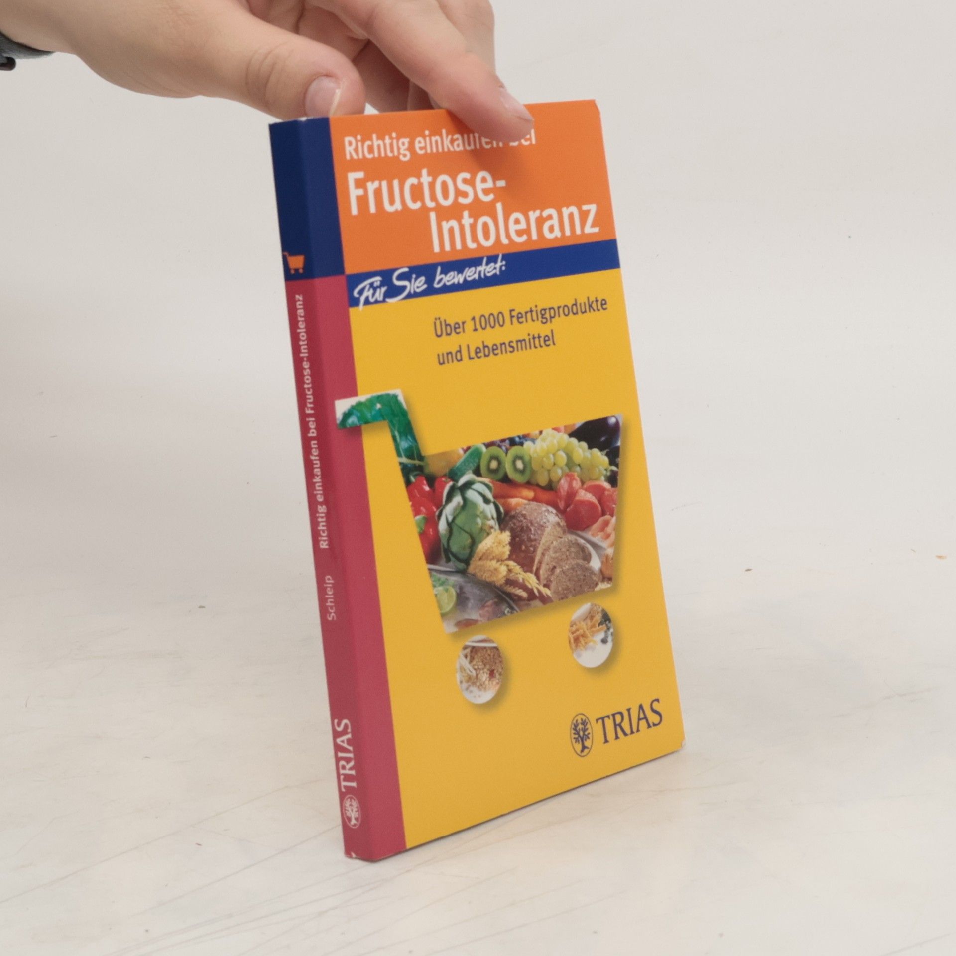 Thilo Schleip Richtig einkaufen bei Fructose-Intoleranz