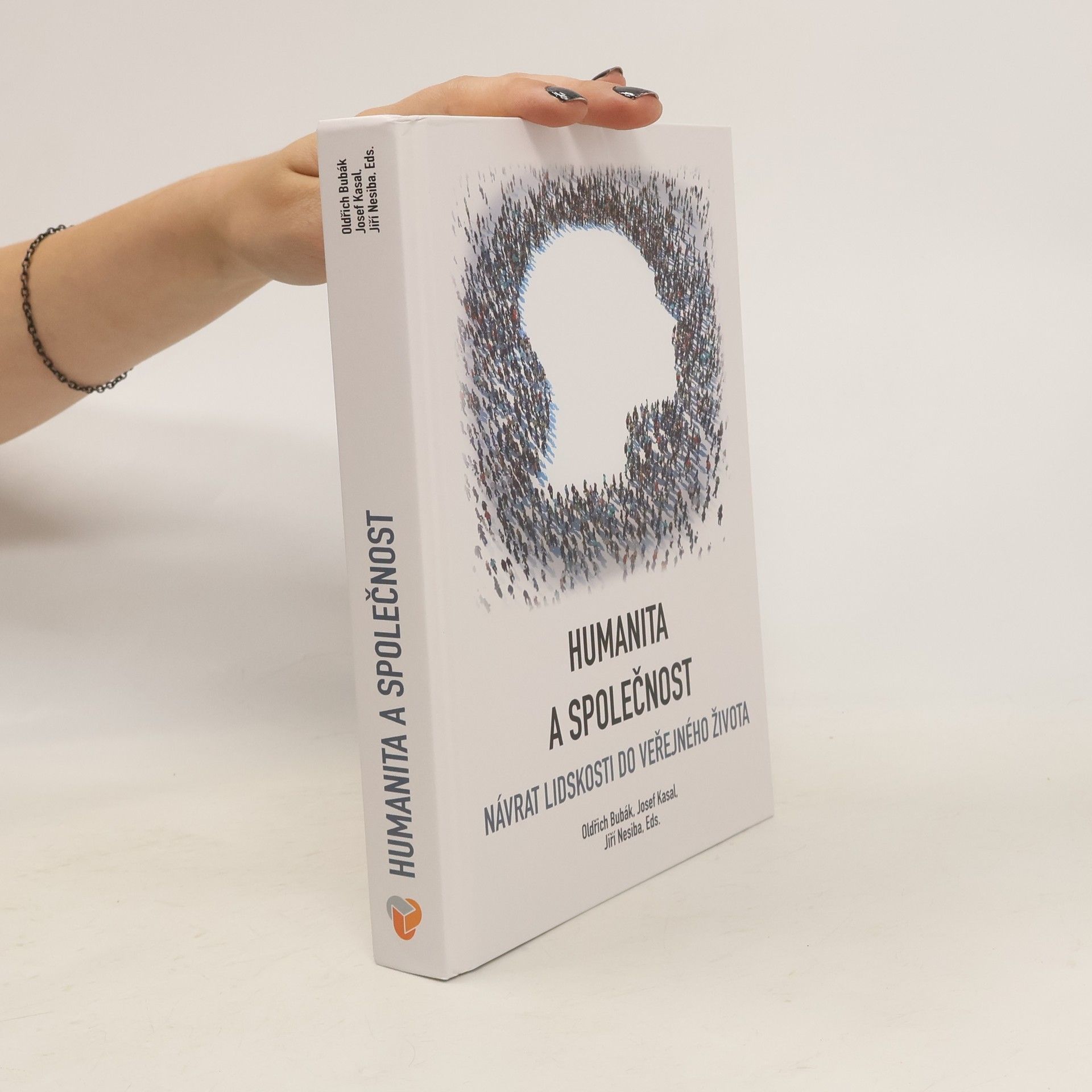 Oldřich Bubák Humanita a společnost. Návrat lidskosti do veřejného života