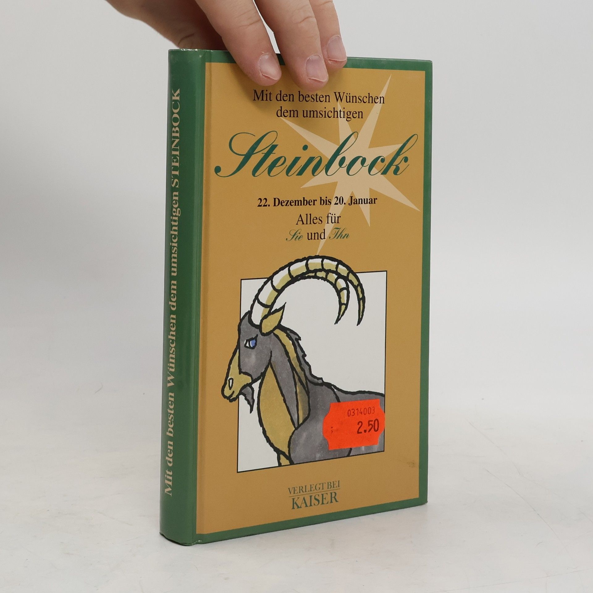 Anneliese Tesch Mit den besten Wünschen dem umsichtigen Steinbock