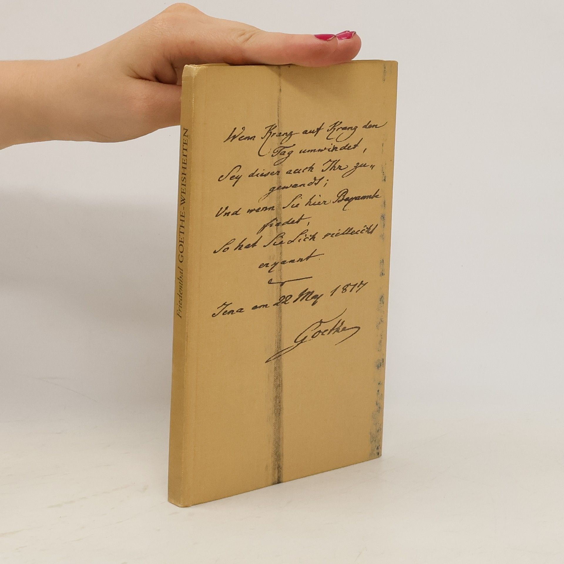 Richard Friedenthal Goethe-Weisheiten im ernsten und heiteren Ton
