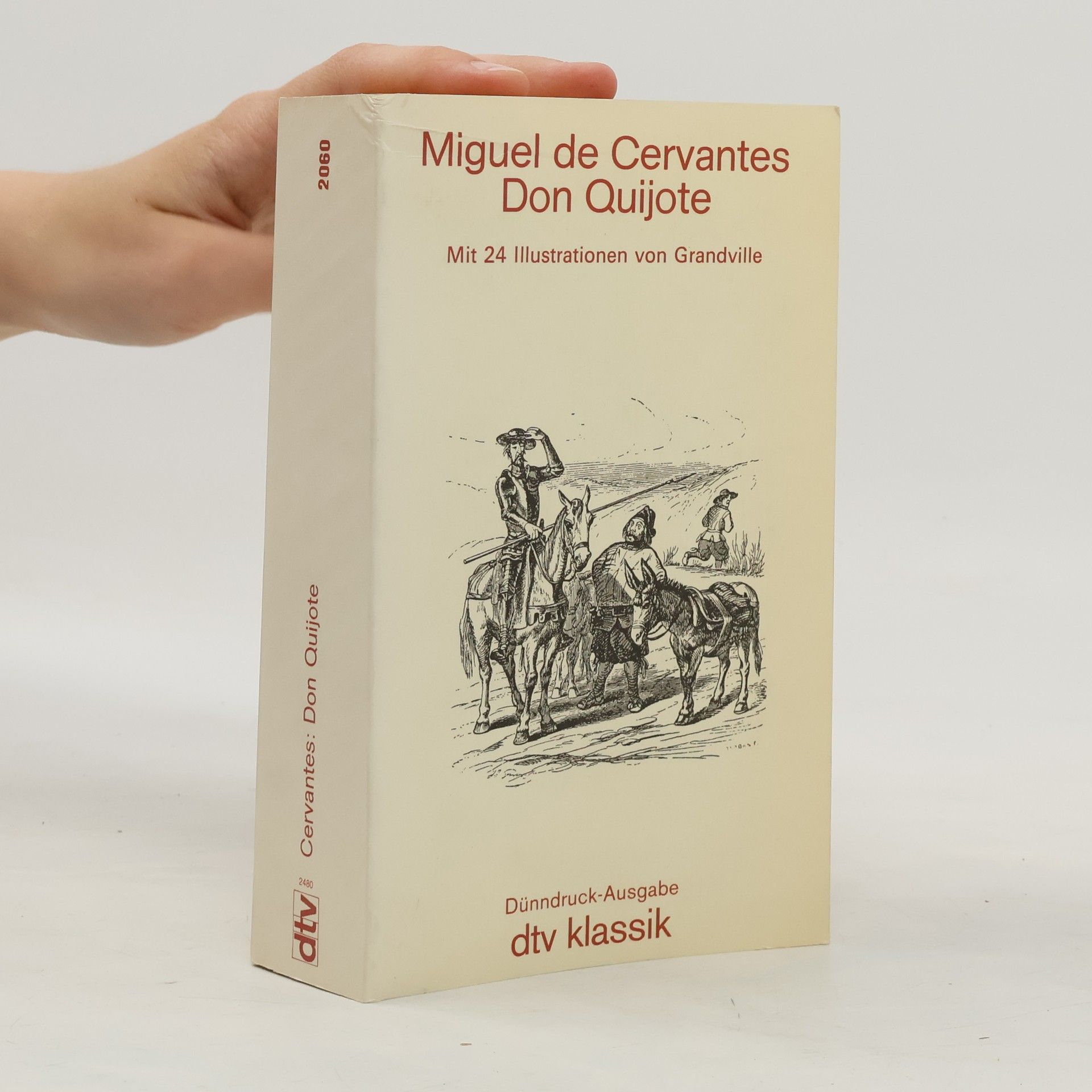 Miguel de Cervantes y Saavedra Der sinnreiche Junker Don Quijote von der Mancha