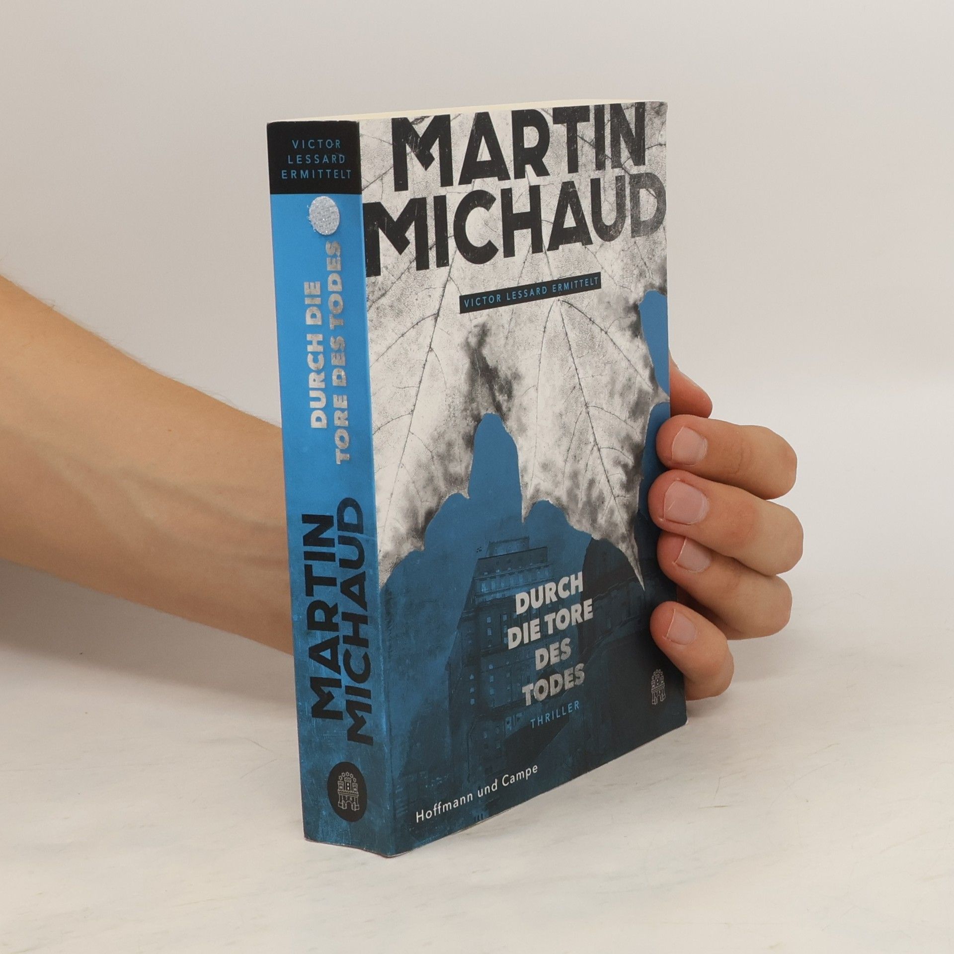 Martin Michaud Durch die Tore des Todes : Victor Lessard ermittelt