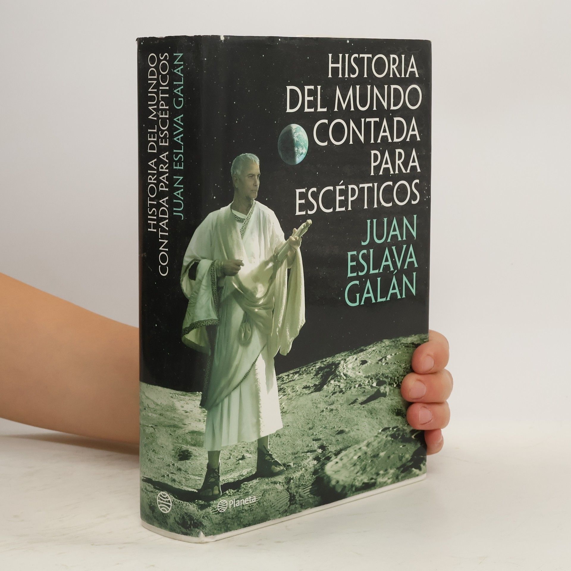 Juan Eslava Galán Historia del mundo contada para escépticos