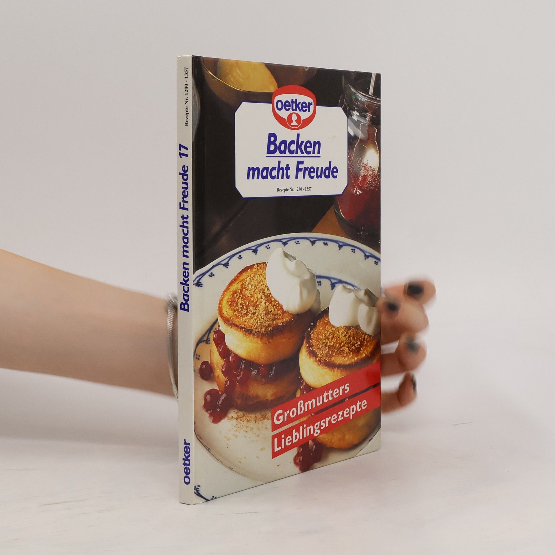 Autorenkollektiv Backen macht Freude. Großmutters Lieblingsrezepte