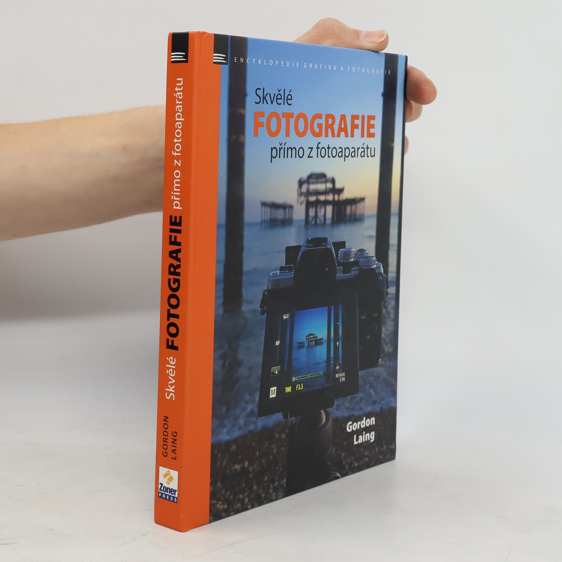 Gordon Laing Skvělé fotografie přímo z fotoaparátu