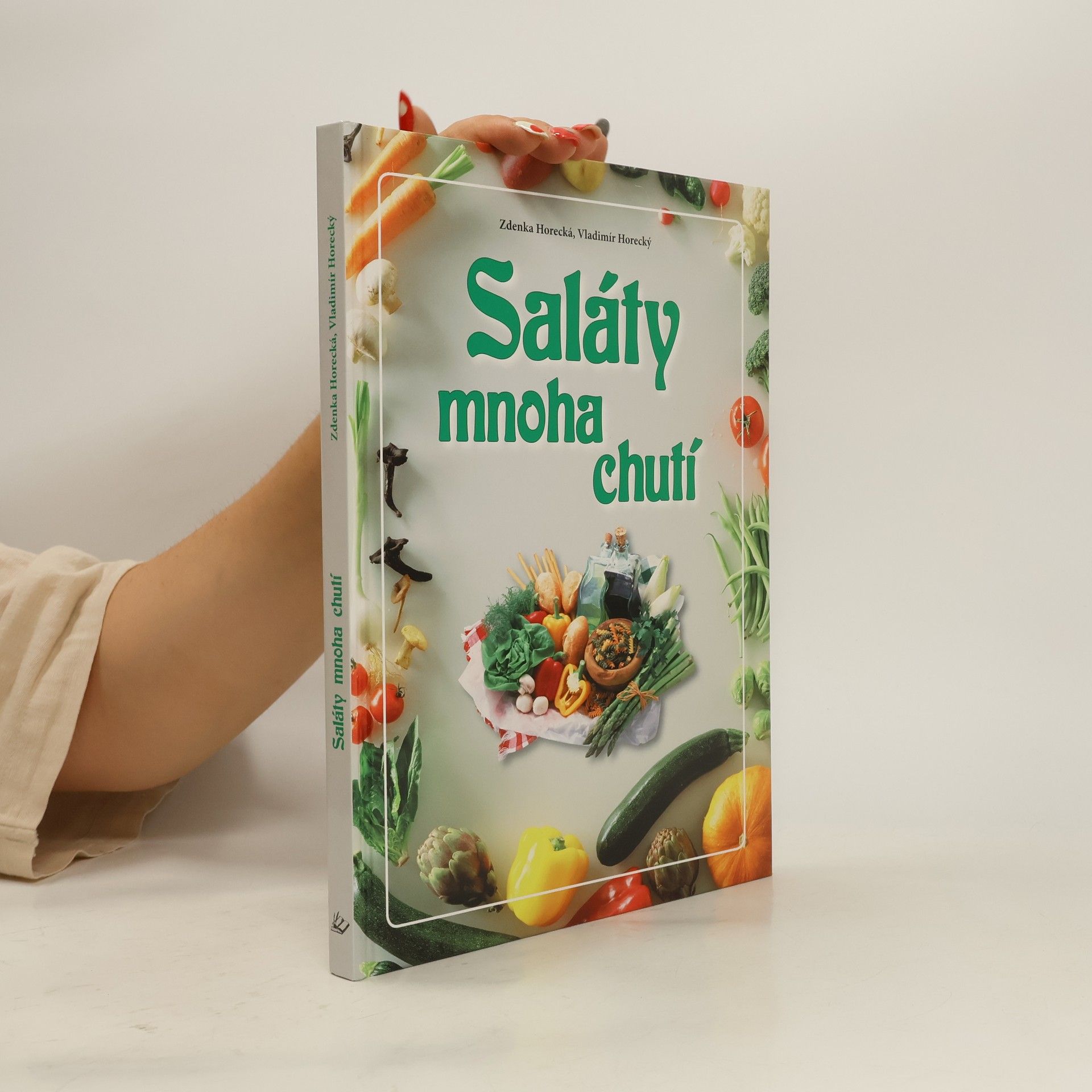 Zdenka Horecká Saláty mnoha chutí