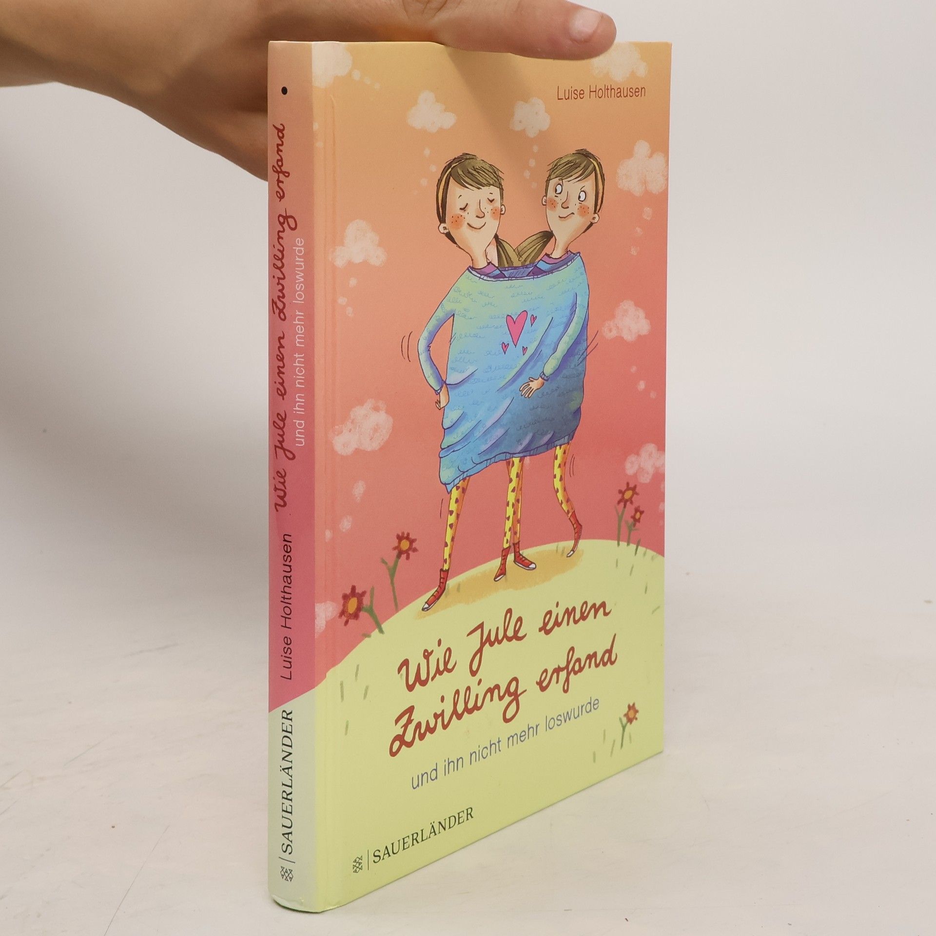 Luise Holthausen Wie Jule einen Zwilling erfand und ihn nicht mehr loswurde