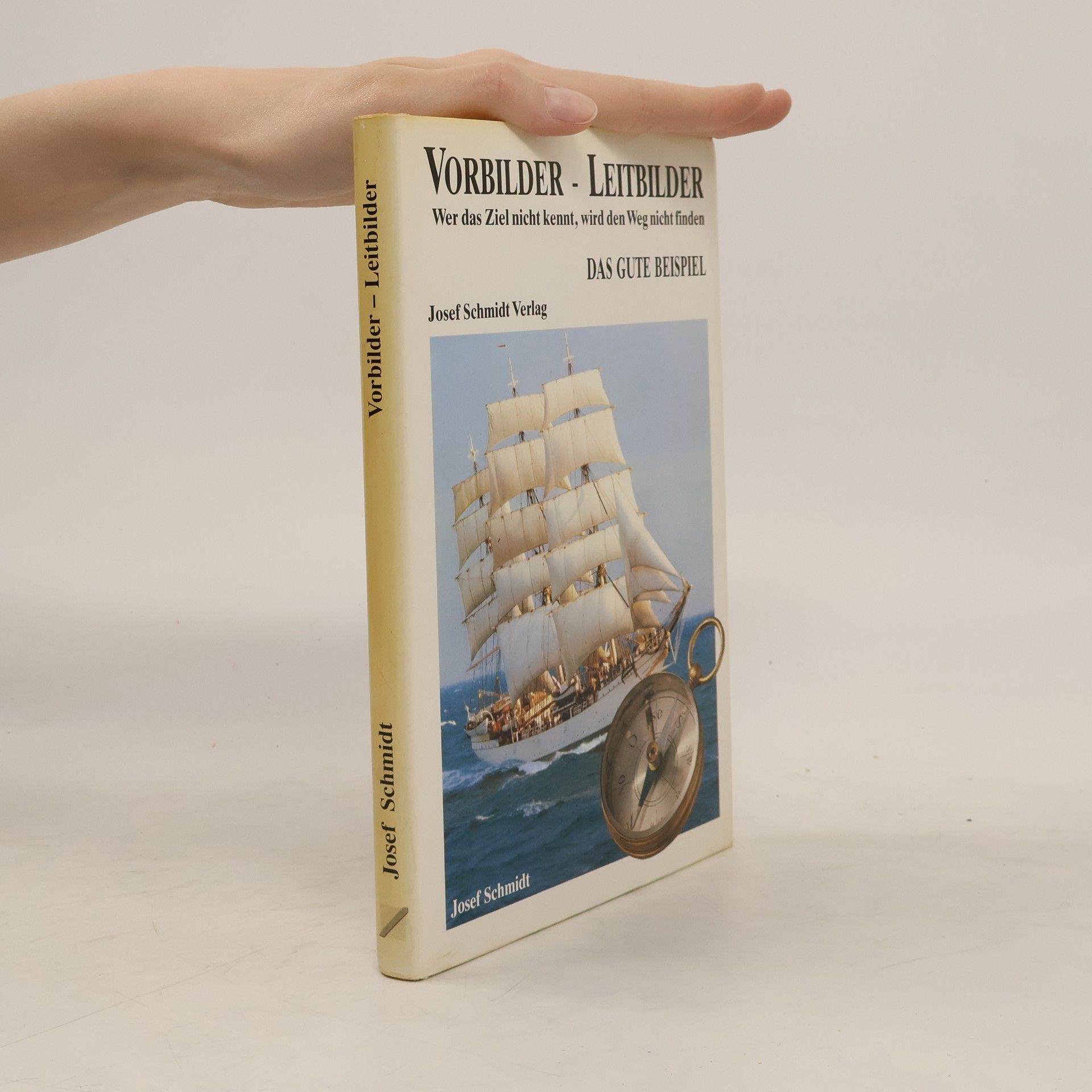 Josef Schmitz Vorbilder - Leitbilder