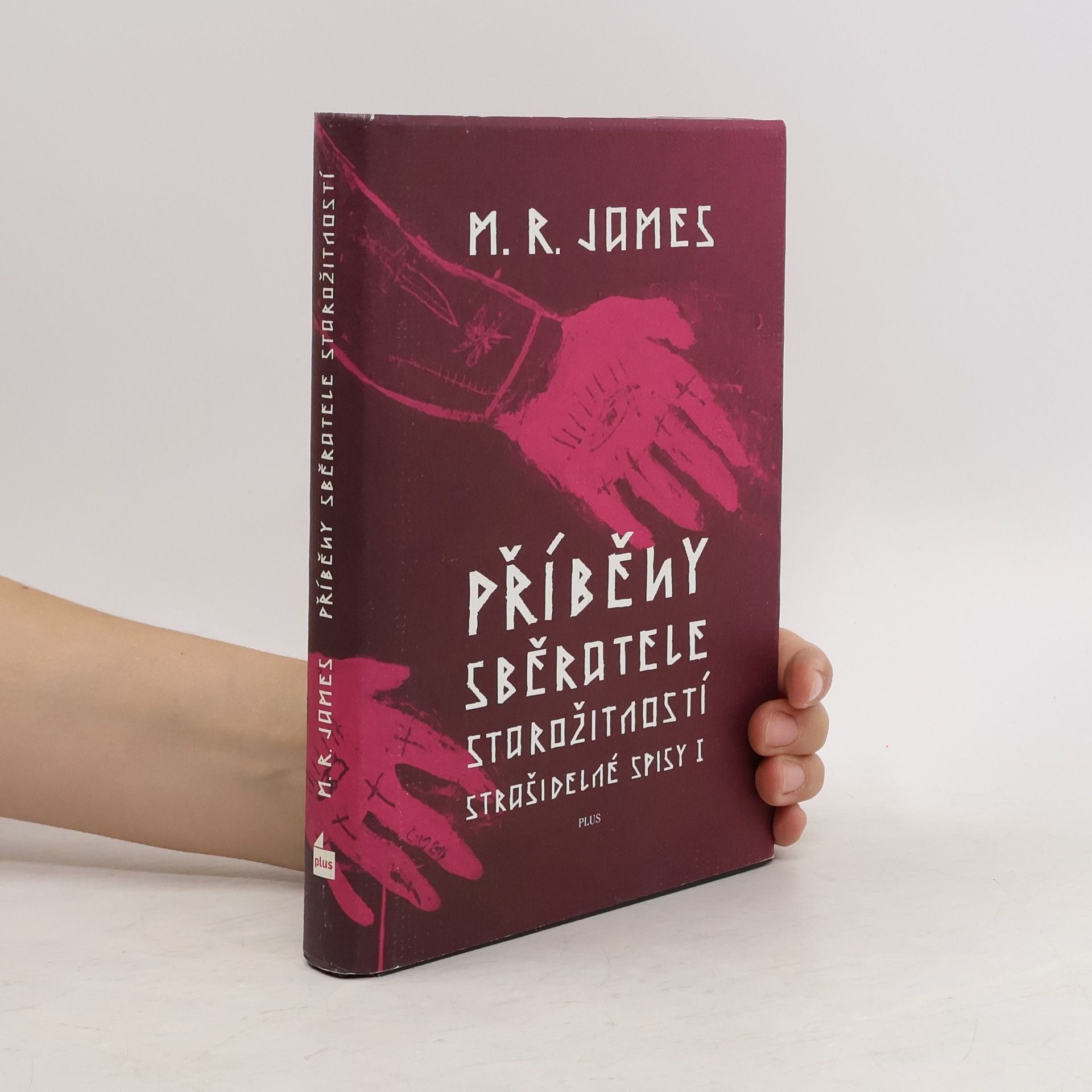M. R. James Strašidelné spisy. Kniha I, Příběhy sběratele starožitností