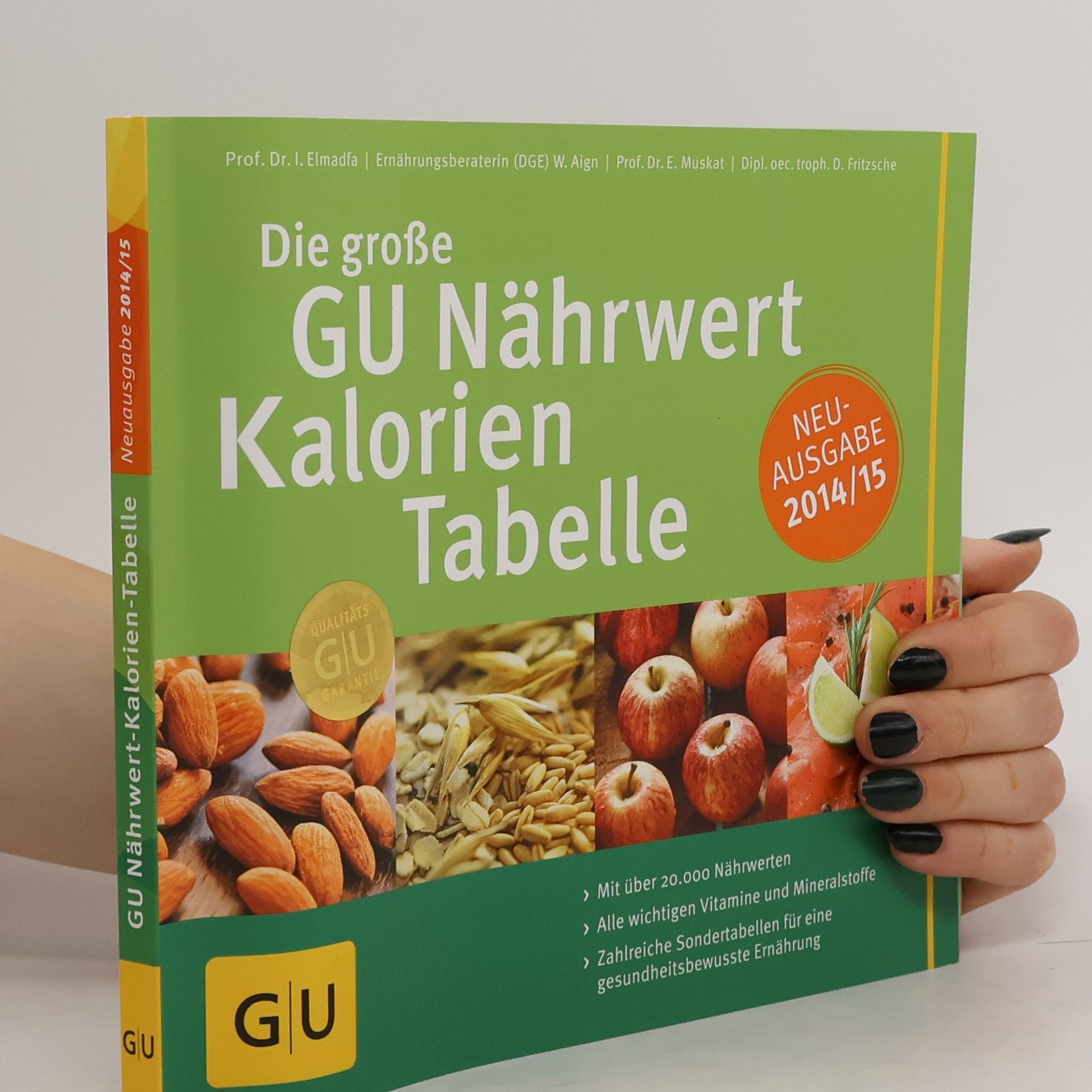 Ibrahim Elmadfa Die große GU Nährwert-Kalorien-Tabelle 2014/15