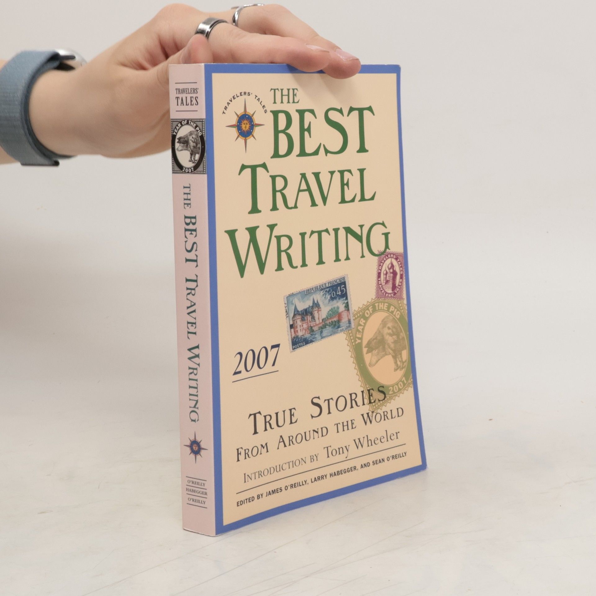 James O. Reilly The Best Travel Writing 2007
