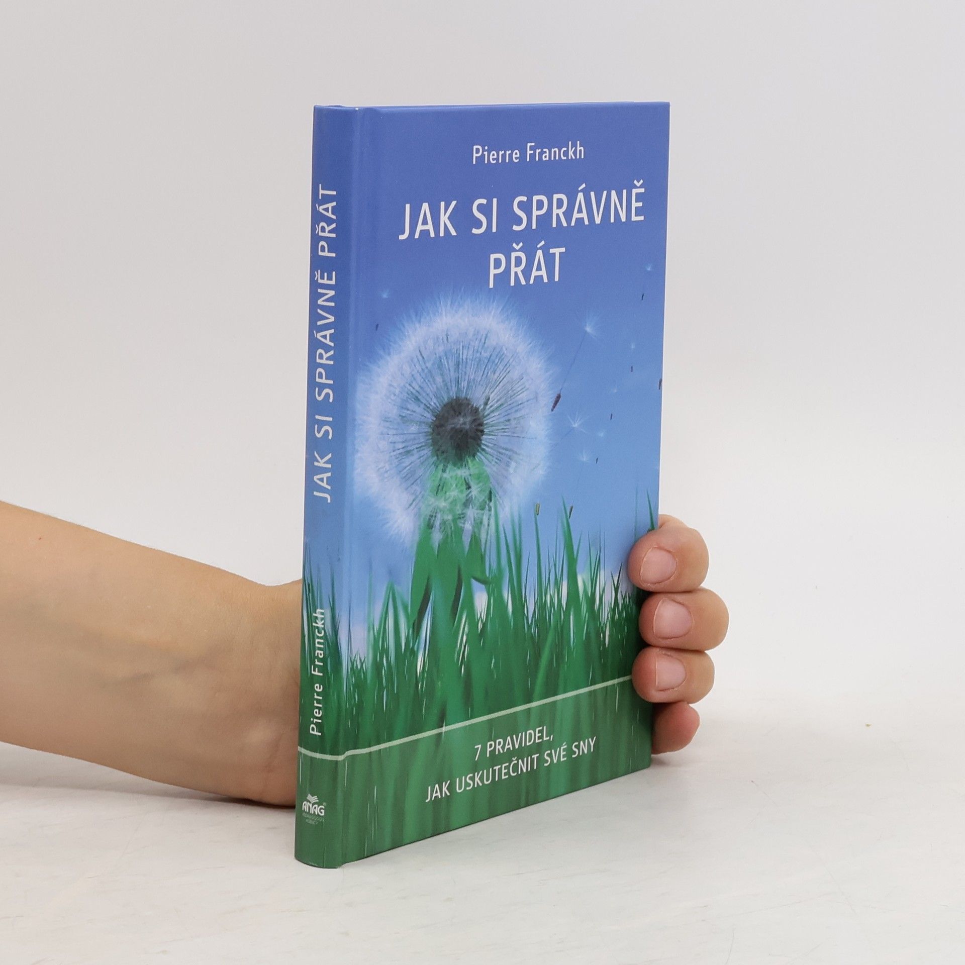Pierre Franckh Jak si správně přát