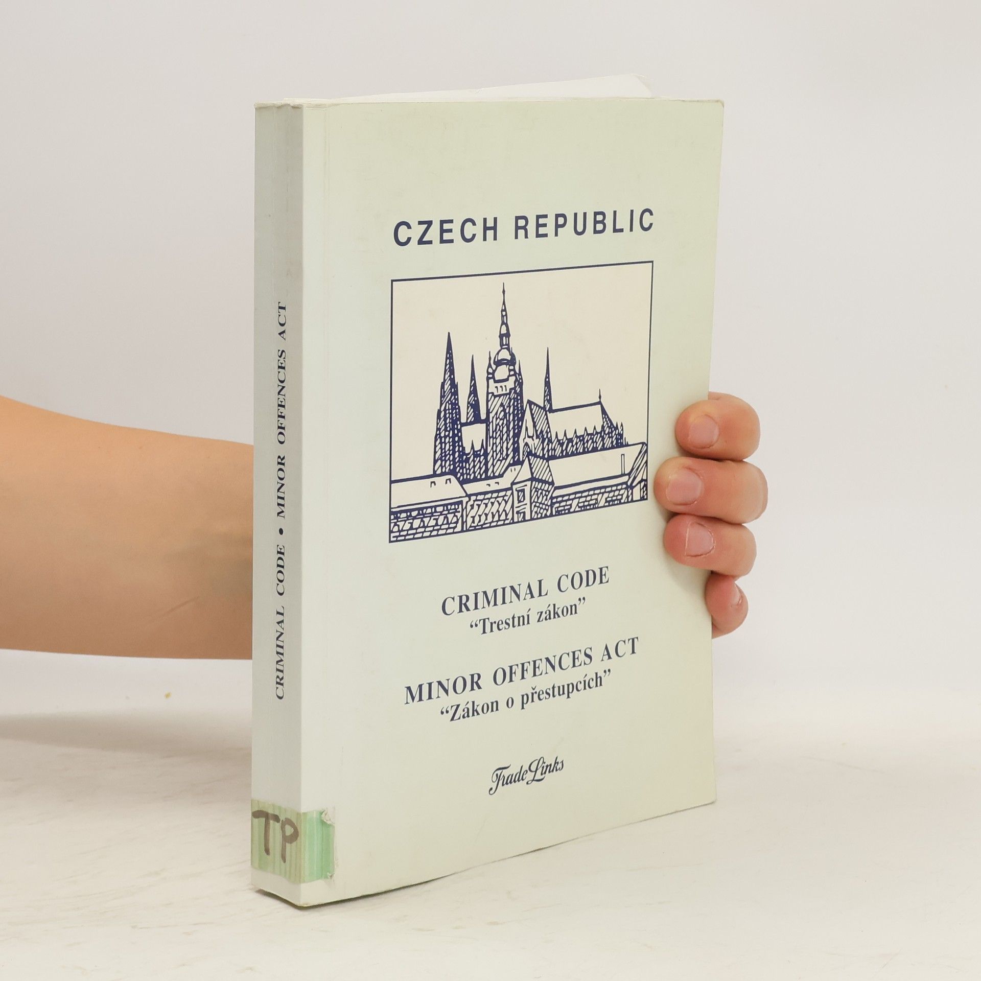 AA.VV. Criminal Code with Commentary Trestní zákon. Minor Offences Act Zákon o přestupcích