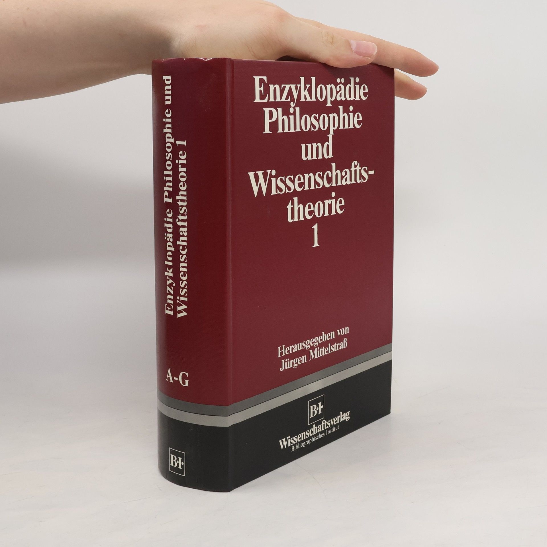 Jürgen Mittelstraß Enzyklopädie Philosophie und Wissenschaftstheorie 1, A-G