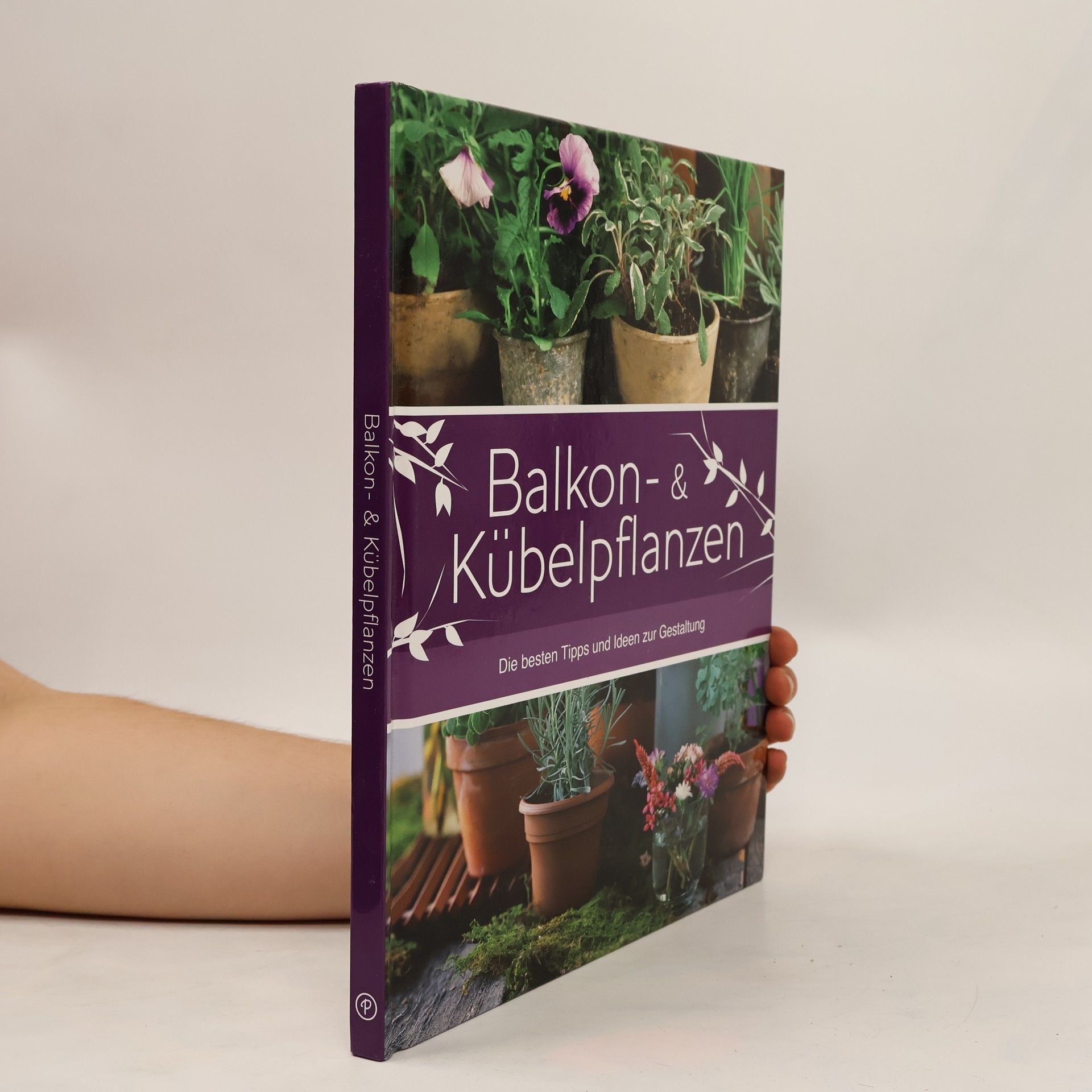 Autorenkollektiv Balkon & Kübelpflanzen