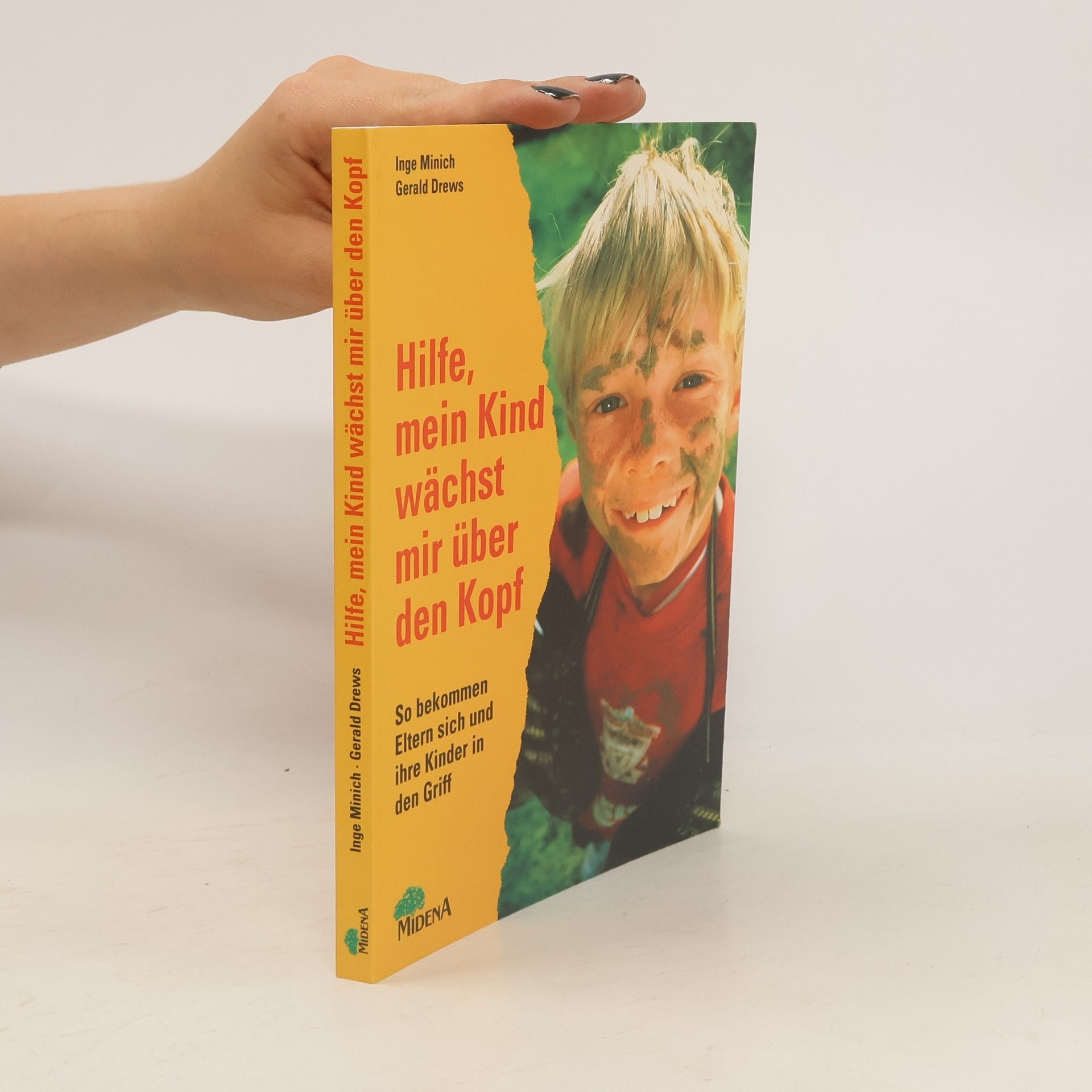 Inge Minich Hilfe, mein Kind wächst mir über den Kopf