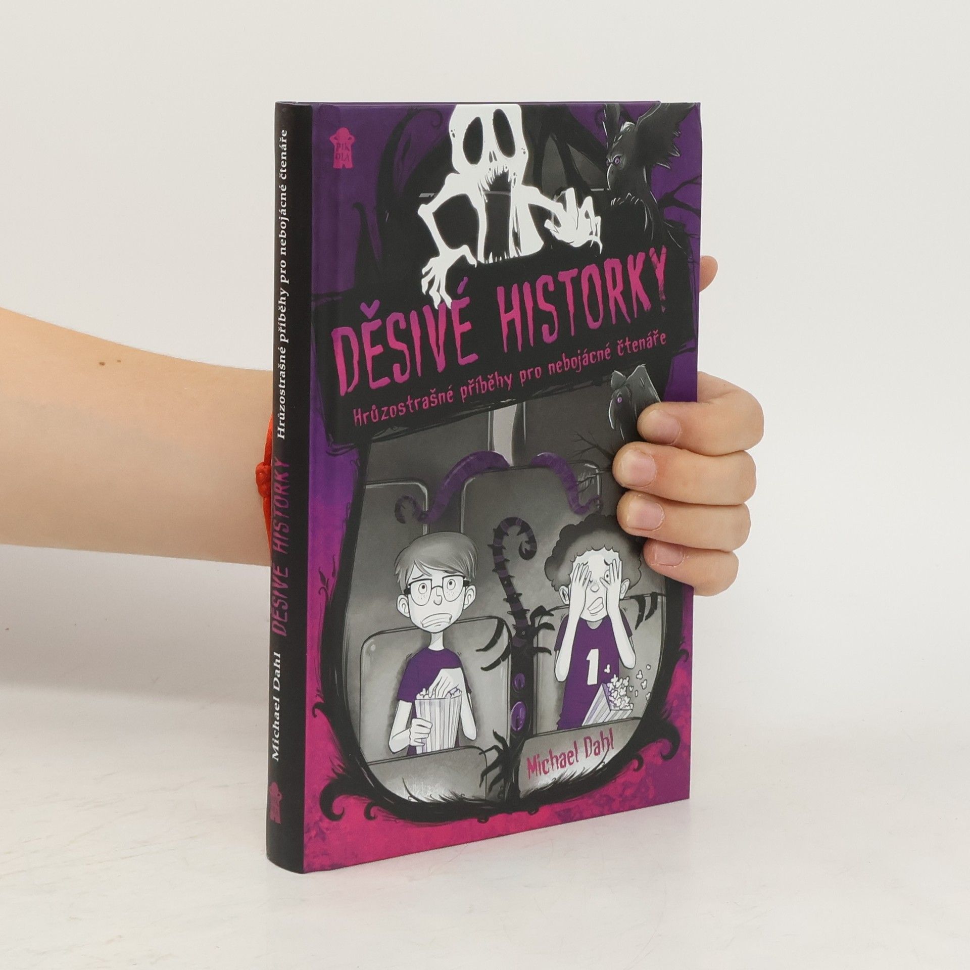 Michael Dahl Děsivé historky. Hrůzostrašné příběhy pro nebojácné čtenáře