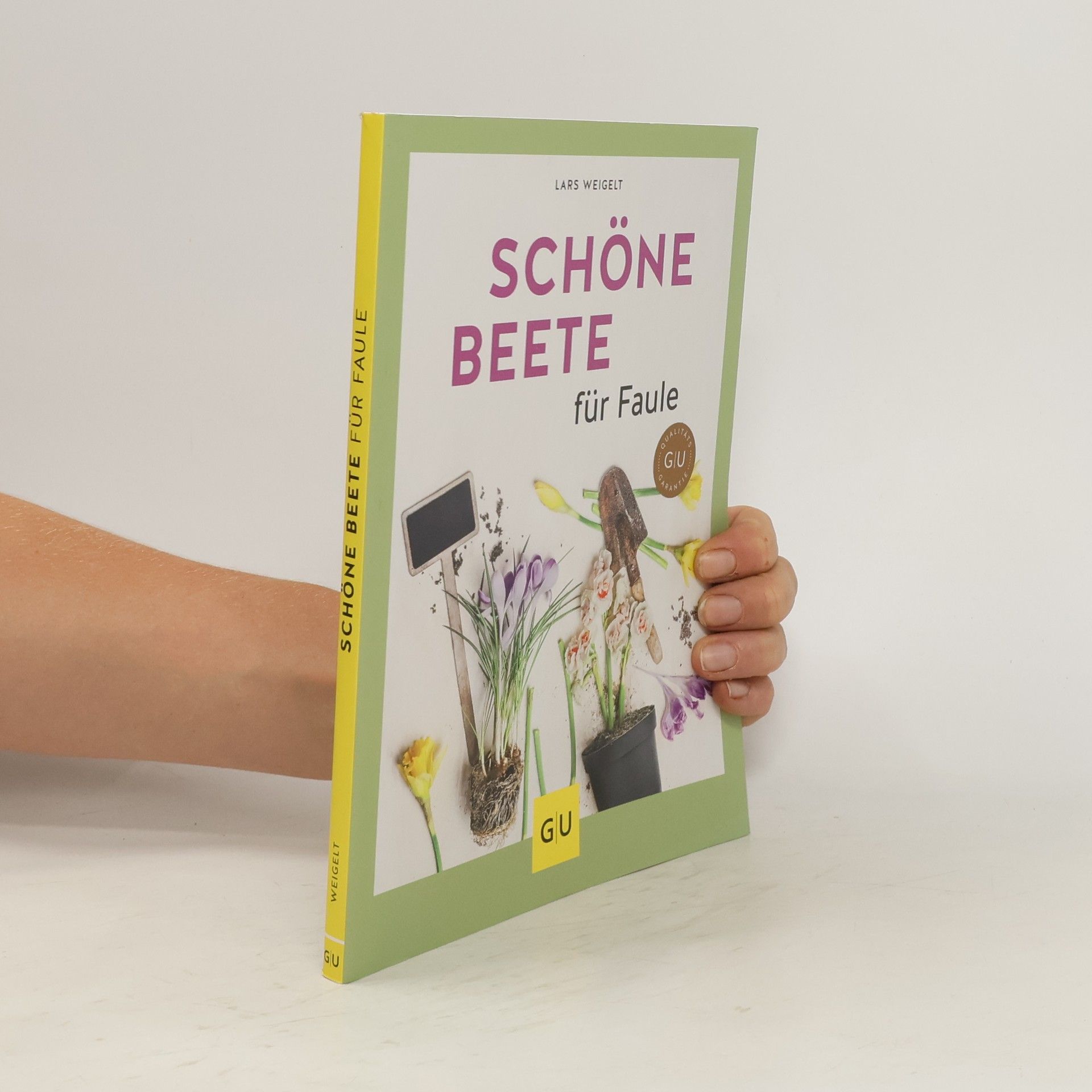 Lars Weigelt Schöne Beete für Faule