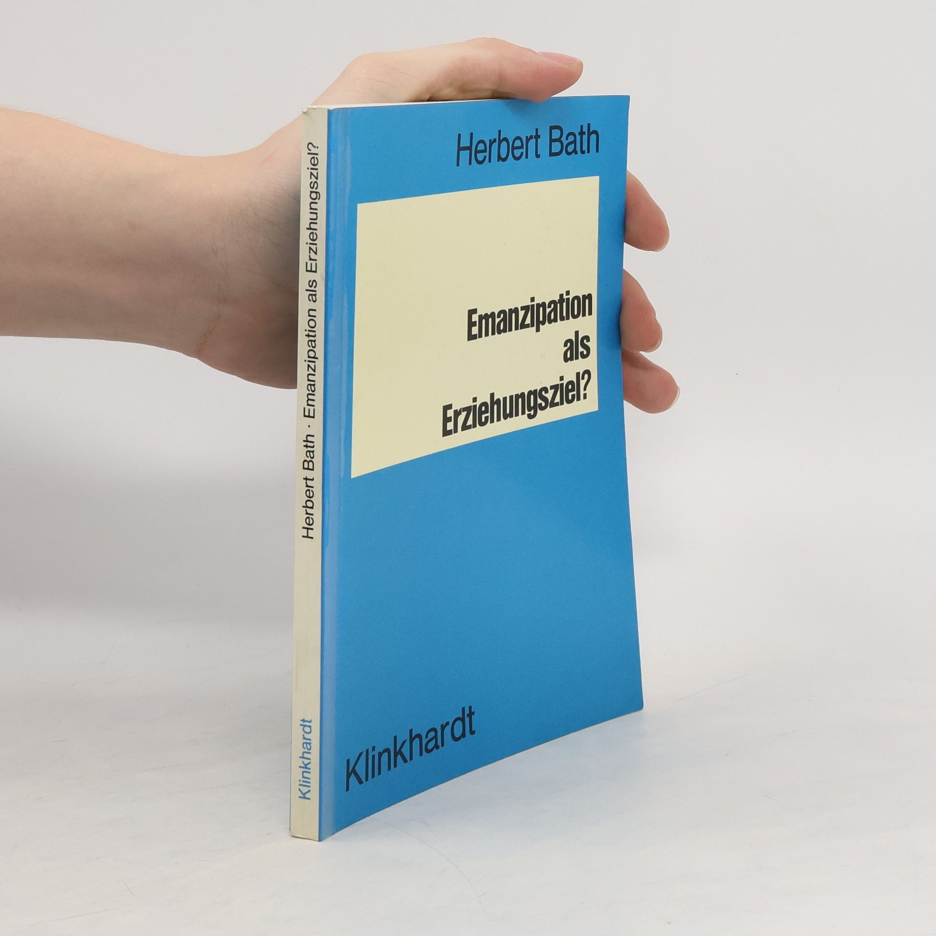 Herbert Bath Emanzipation als Erziehungsziel?
