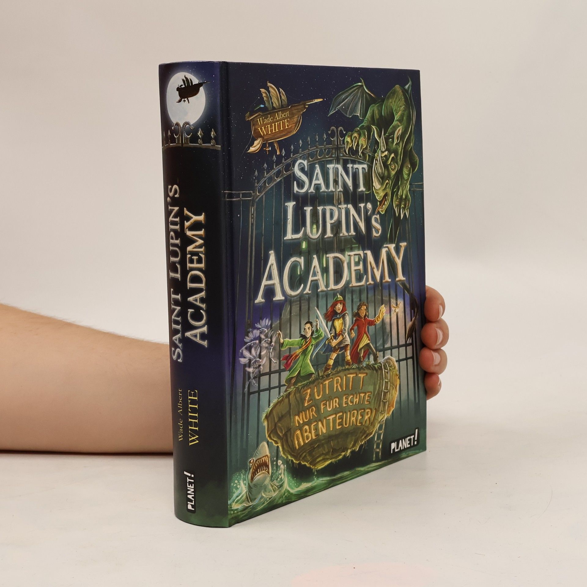 Wade Albert White Saint Lupin´s Academy - Zutritt nur für echte Abenteurer!