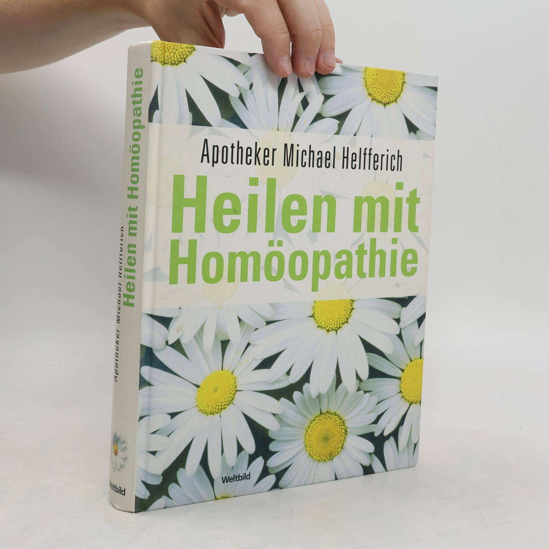 Michael Helfferich Heilen mit Homöopathie