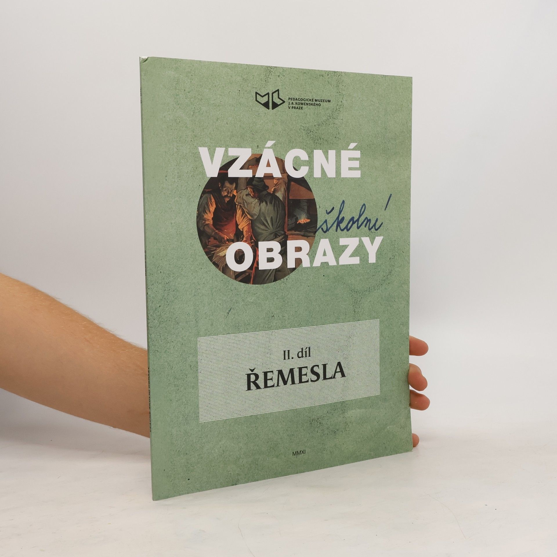 Alena Matyášová Vzácné školní obrazy II. díl: Řemesla