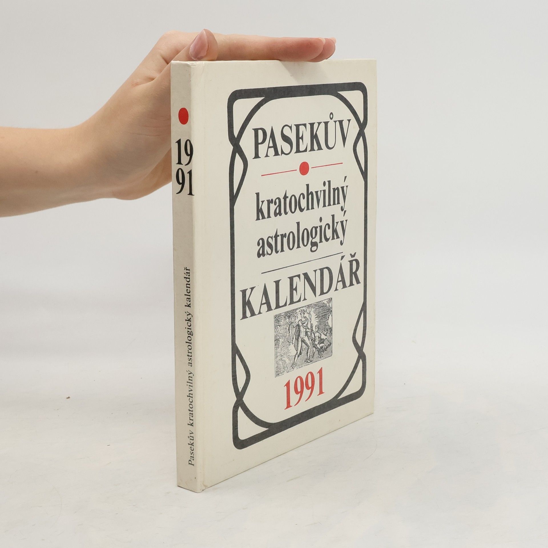 Vítězslav Čížek Pasekův kratochvilný astrologický kalendář 1991