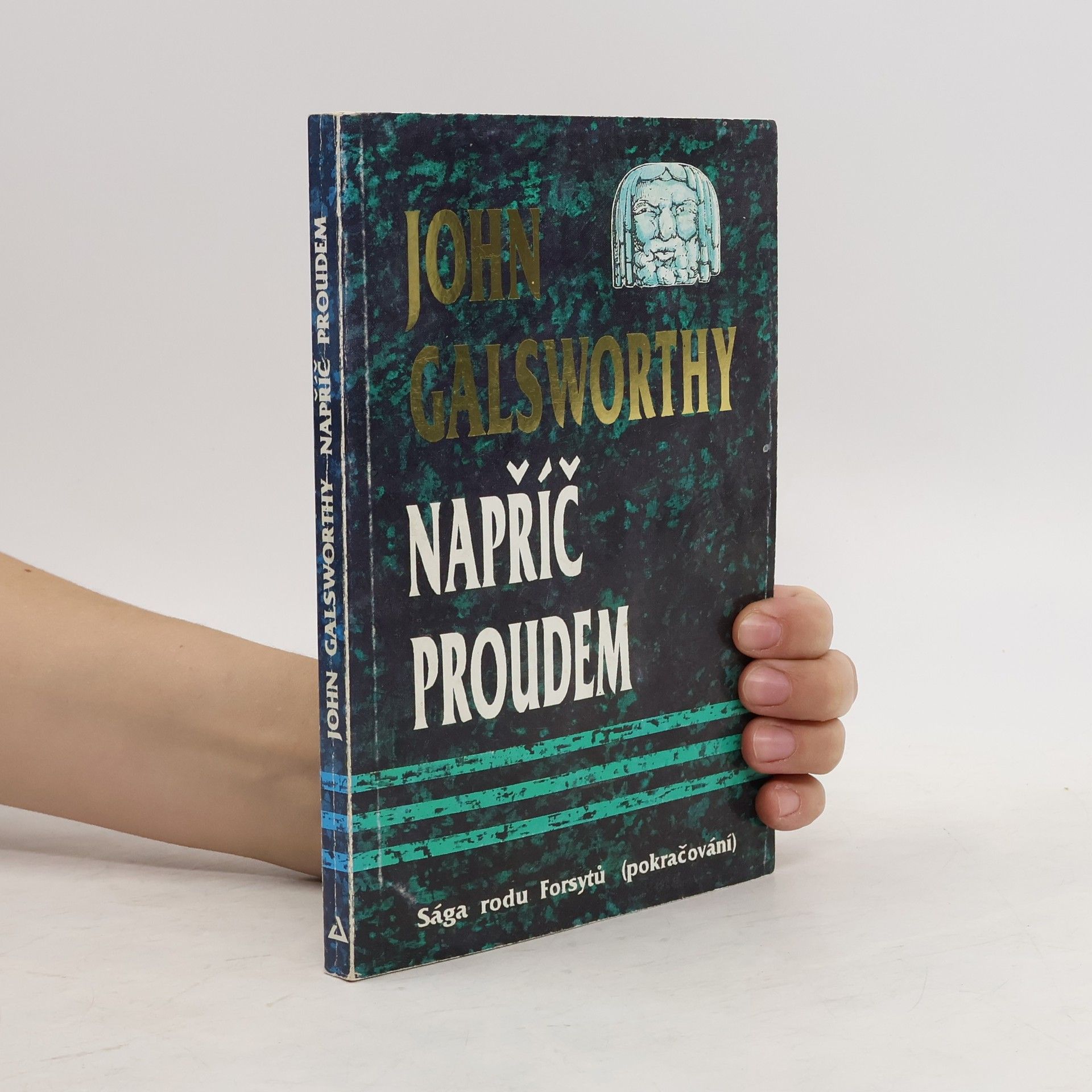 John Galsworthy Sága rodu Forsytů : Napříč proudem