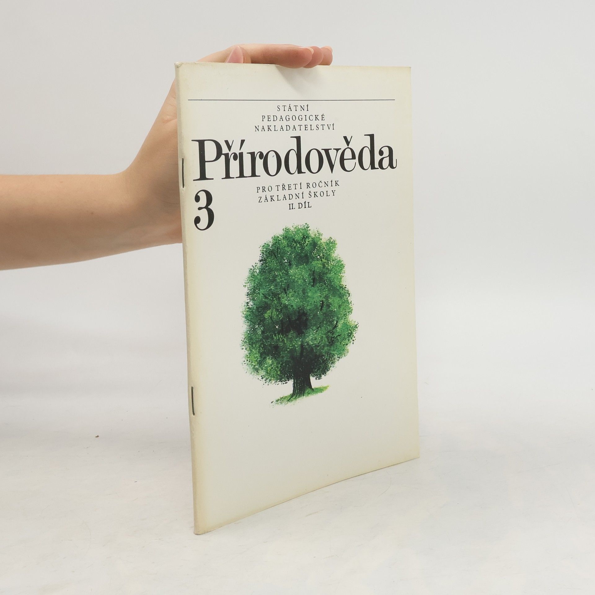 Ladislav Kuklík Přírodověda pro třetí ročník základní školy. II. díl