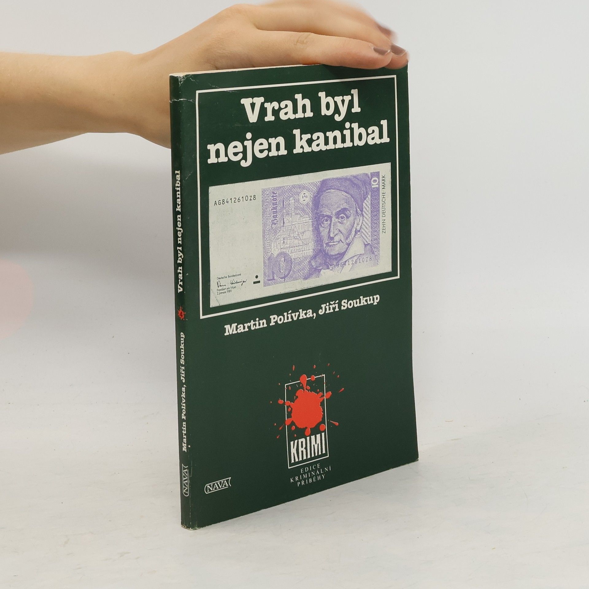Jiří Soukup Vrah byl nejen kanibal