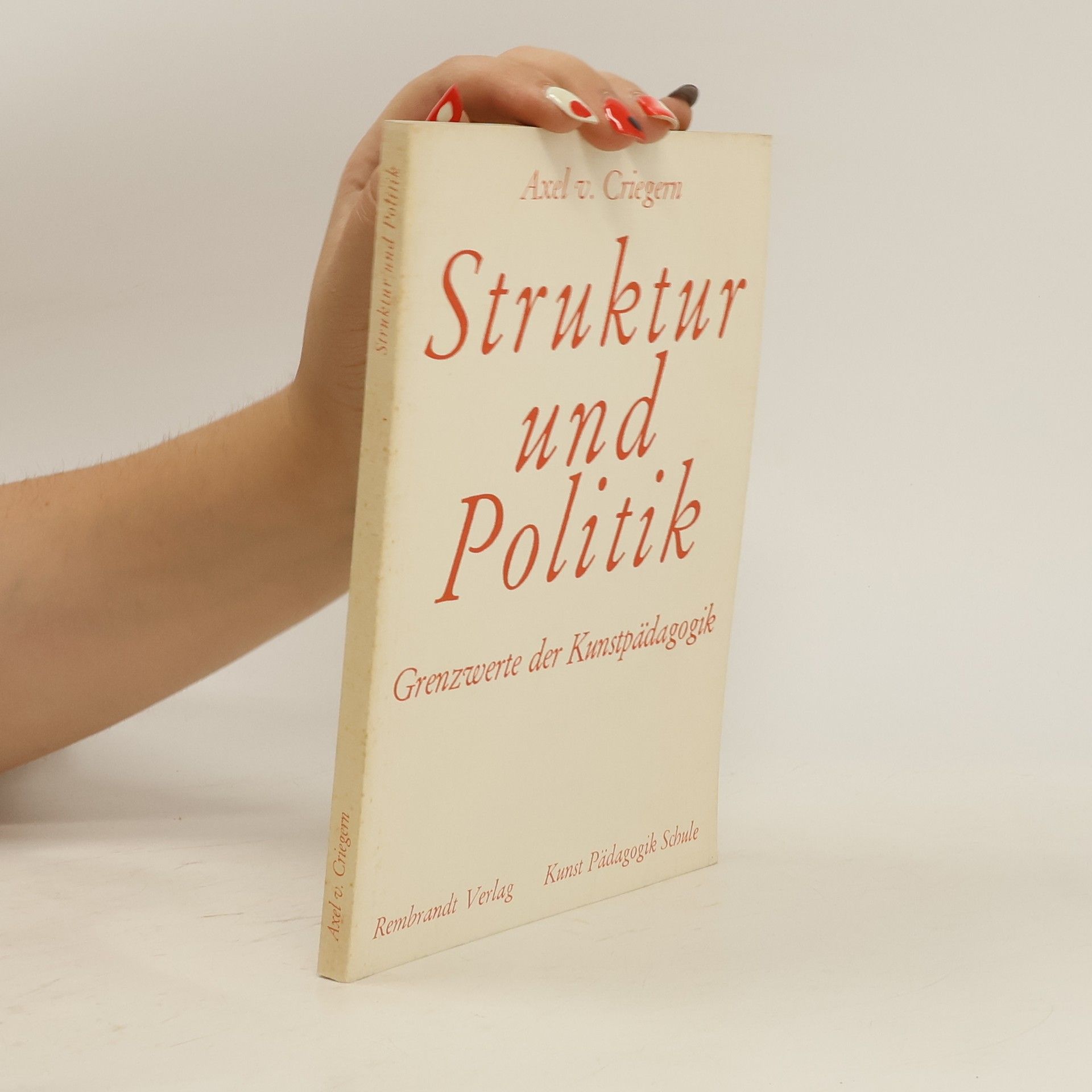 Axel von Criegern Struktur und Politik