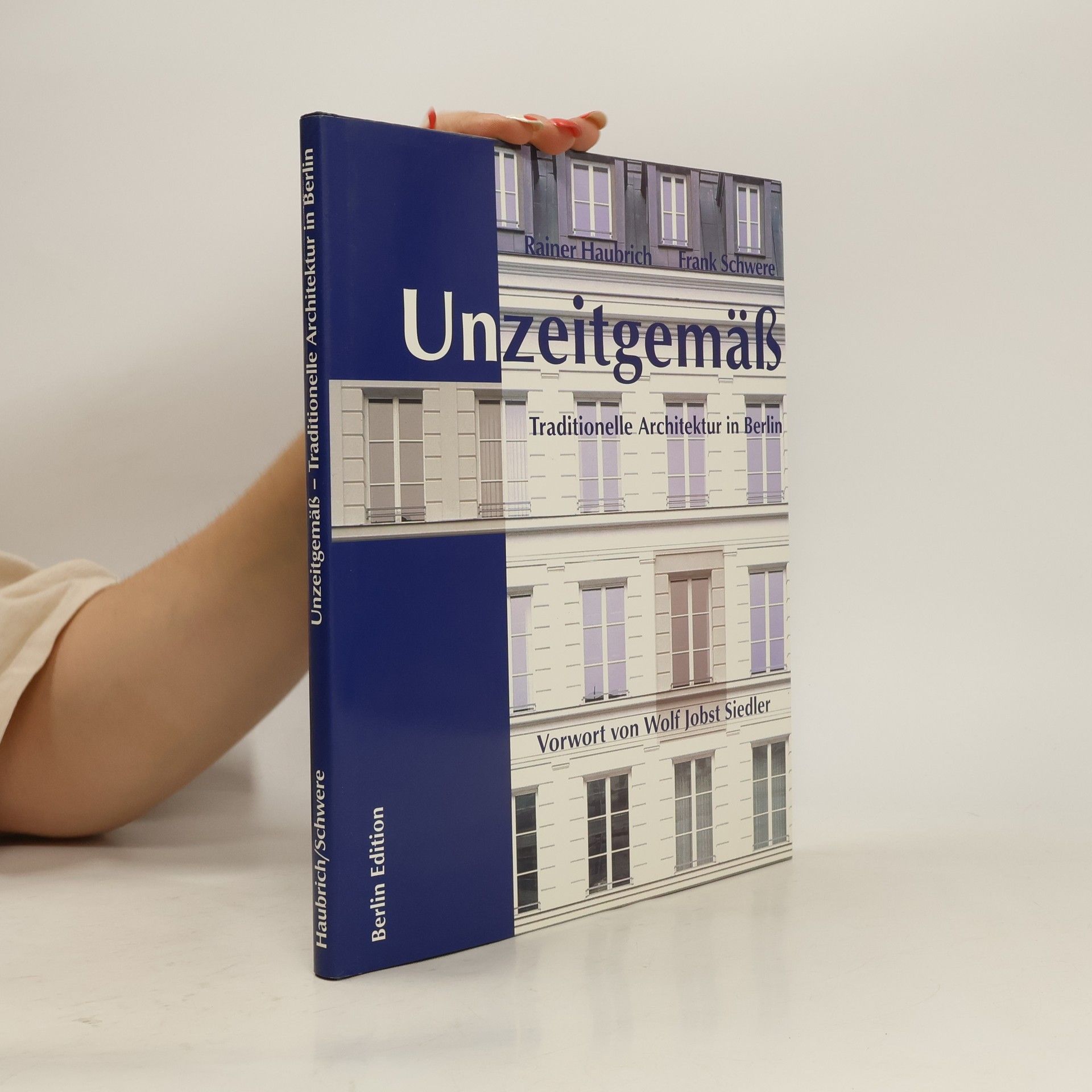 Rainer Haubrich Unzeitgemäss - traditionelle Architektur in Berlin