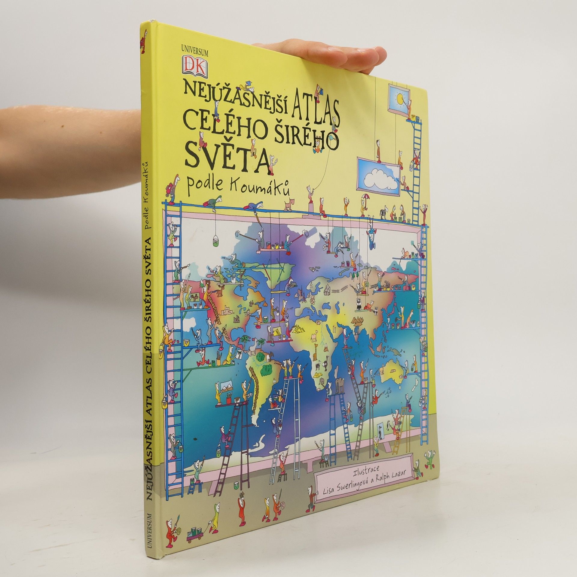 Lisa Swerling Nejúžasnější atlas celého širého světa podle Koumáků