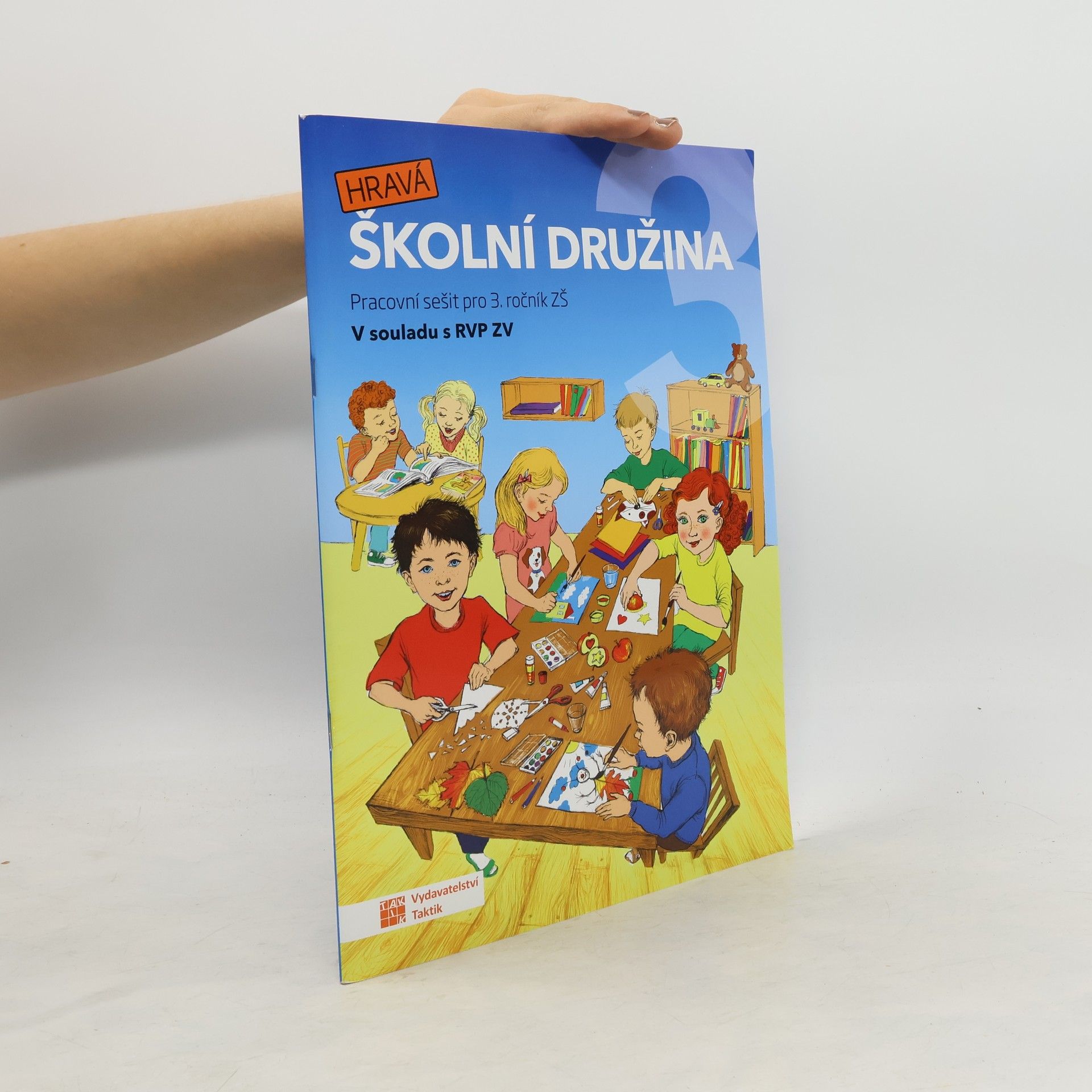 Adriena Binková Hravá školní družina 3 : pracovní sešit pro 3. ročník ZŠ