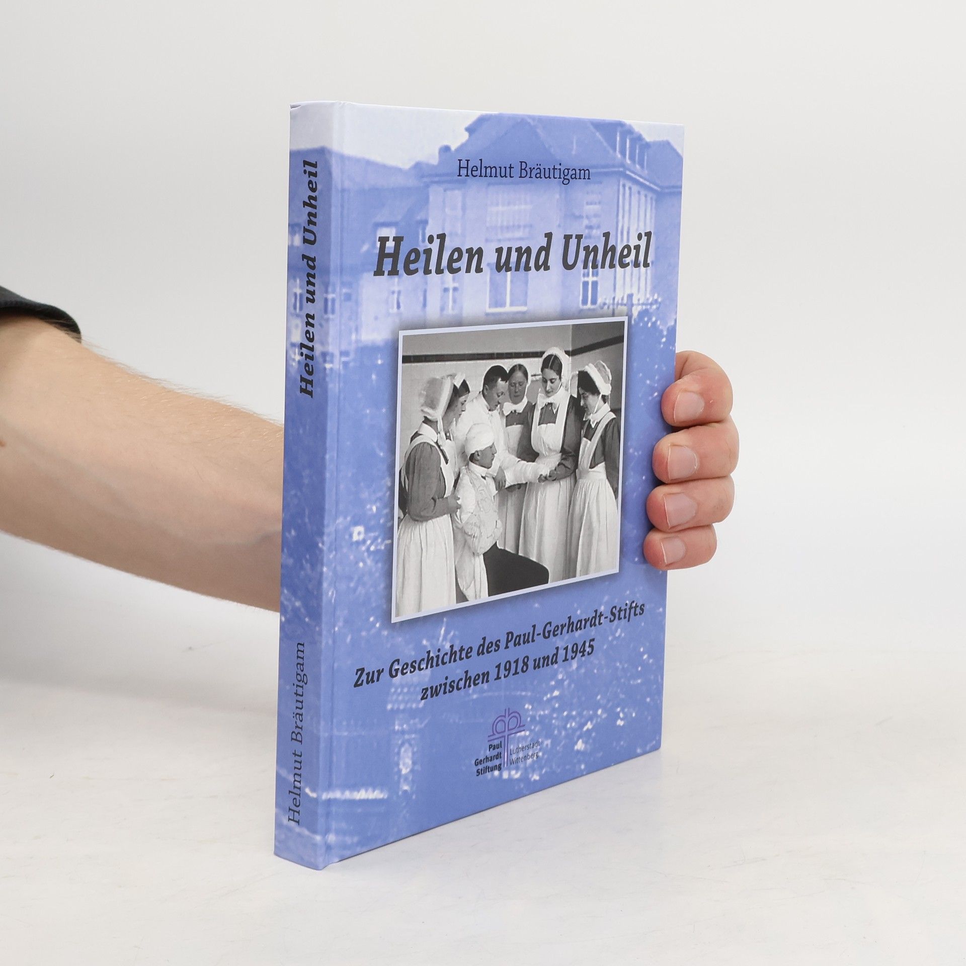 Helmut Bräutigam Heilen und Unheil