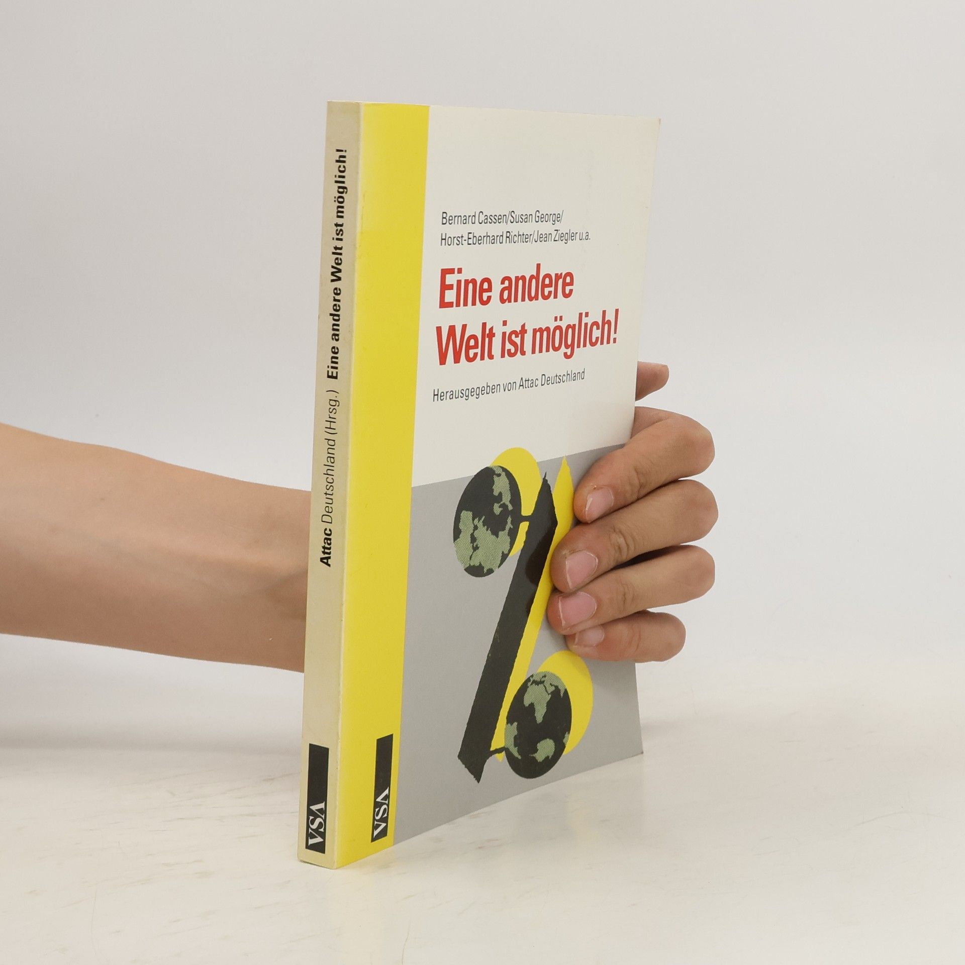 Bernard Cassen Eine andere Welt ist möglich!