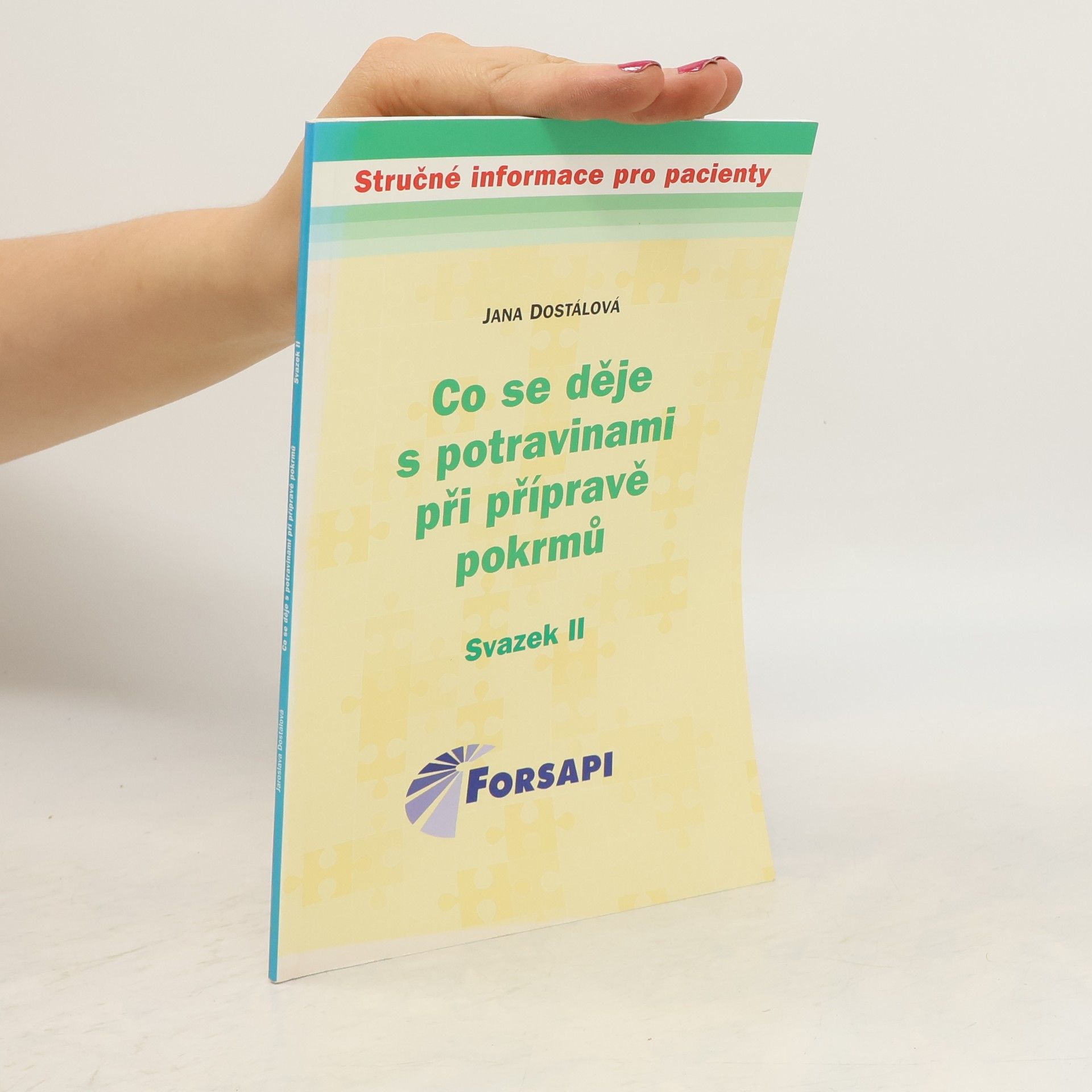 Jana Dostálová Co se děje s potravinami při přípravě pokrmů
