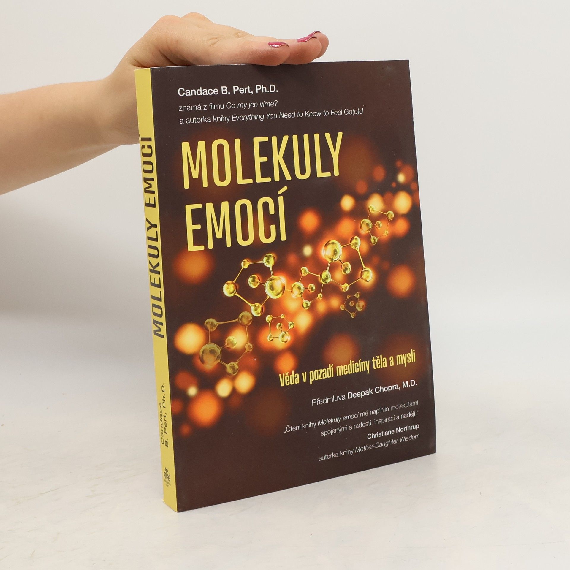Candace B. Pert Molekuly emocí. Věda v pozadí medicíny těla a mysli