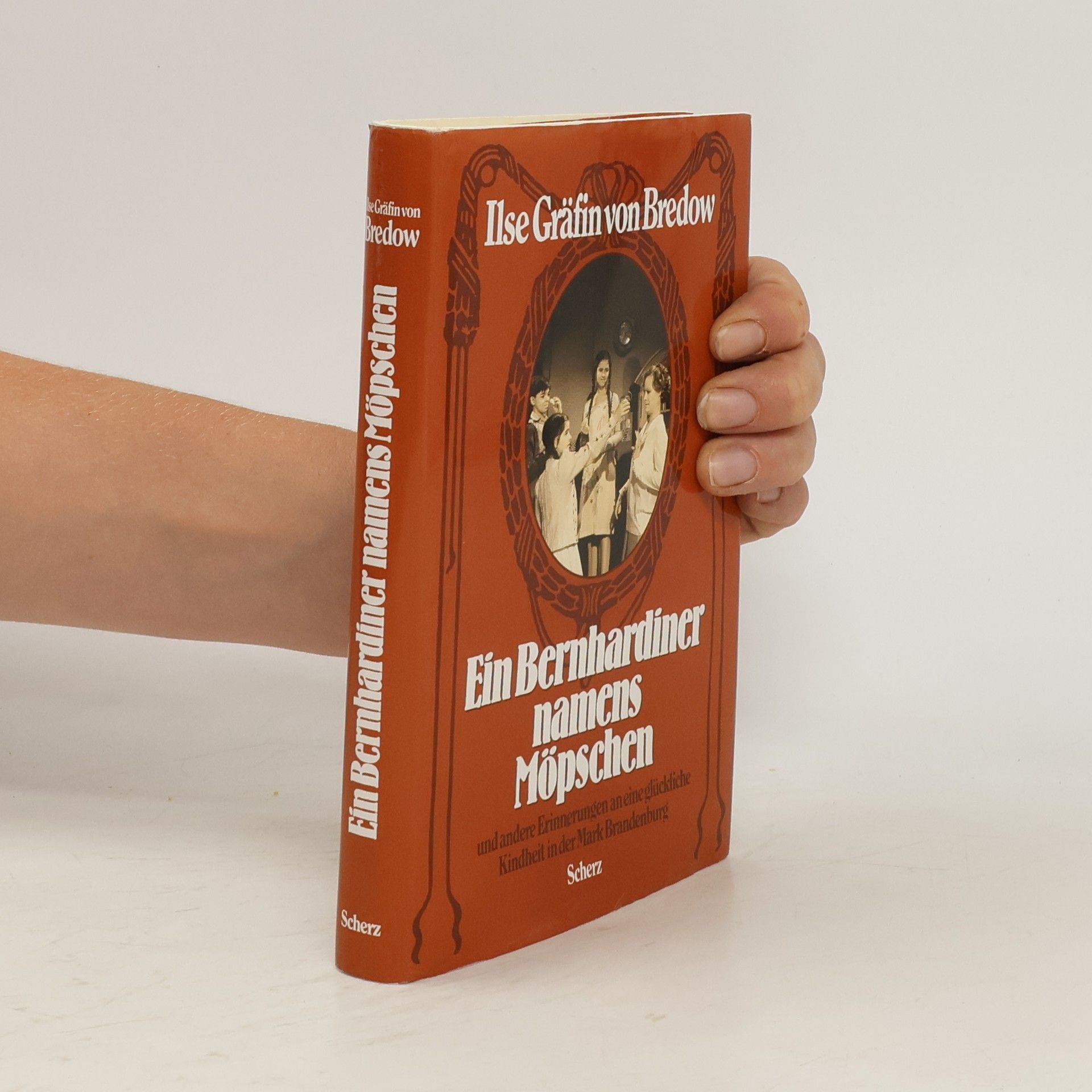 Ilse von Bredow Ein Bernhardiner namens Möpschen und andere Erinnerungen an eine glückliche Kindheit in der Mark Brandenburg