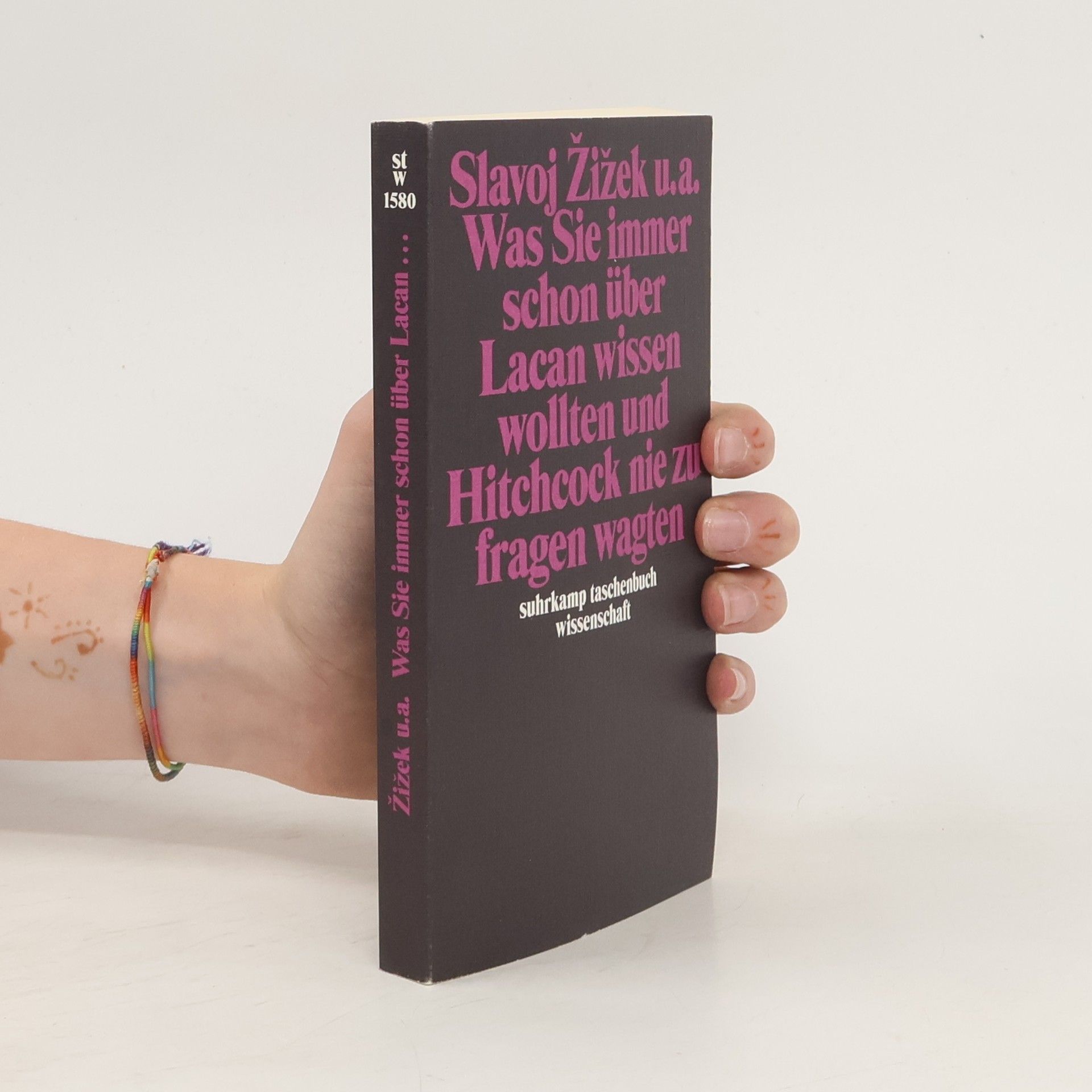 Slavoj Žižek Was Sie immer schon über Lacan wissen wollten und Hitchcock nie zu fragen wagten